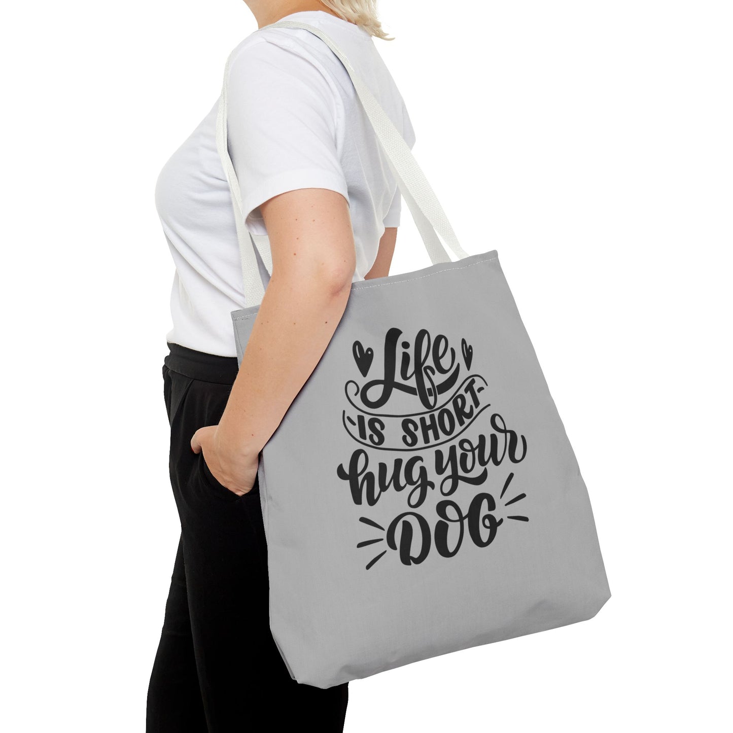 Cute Dog Lover Tote Bag - Life is Short, Hug Your Dog | Pet Owner Gift, Dog Mom Tote, Inspirational Eco-Friendly Bag