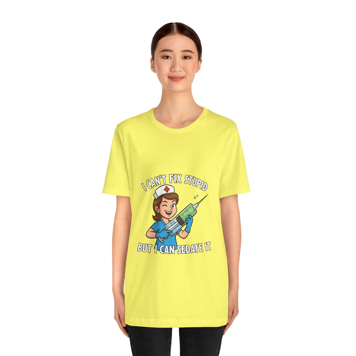 Funny Nurse Tee, I Can't Fix Stupid Shirt, Gift for Nurses, Medical Humor T-Shirt, Healthcare Apparel, Nursing Student Gift