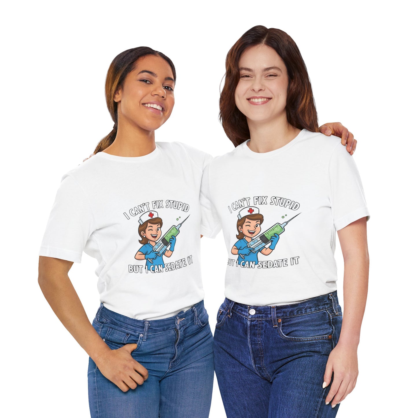 Funny Nurse Tee, I Can't Fix Stupid Shirt, Gift for Nurses, Medical Humor T-Shirt, Healthcare Apparel, Nursing Student Gift