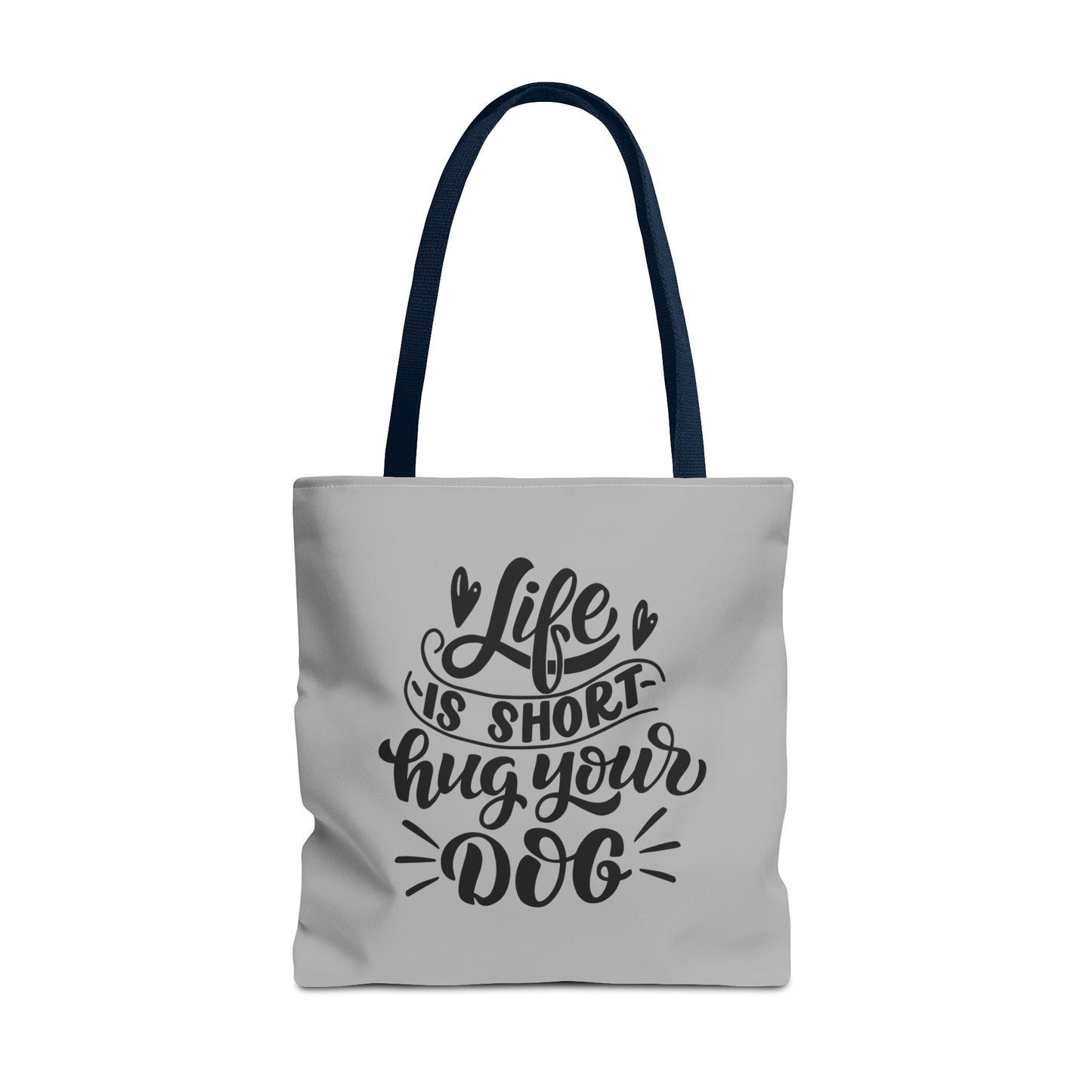 Cute Dog Lover Tote Bag - Life is Short, Hug Your Dog | Pet Owner Gift, Dog Mom Tote, Inspirational Eco-Friendly Bag