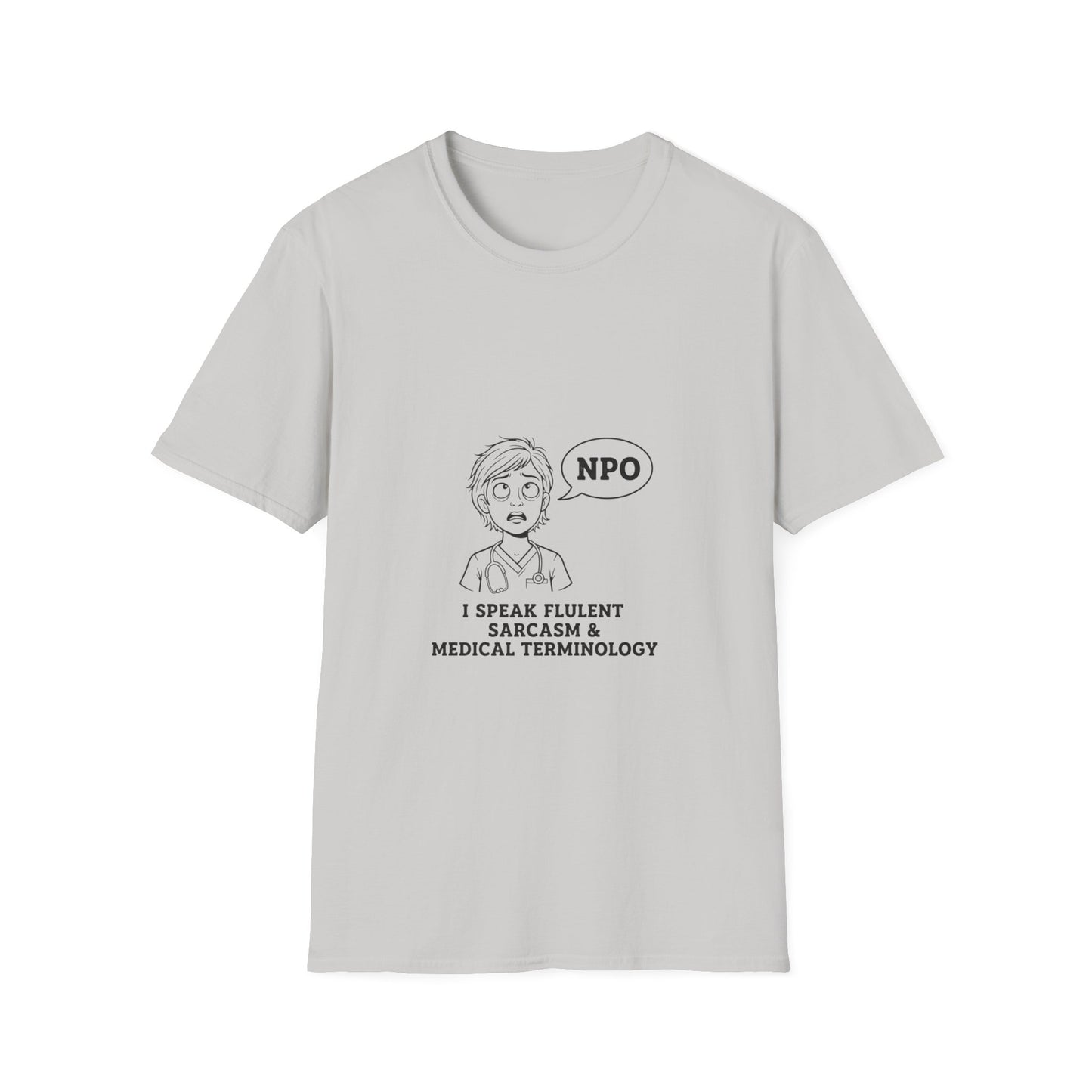 Funny Medical Professional T-Shirt, Nurse Humor Gift, Sarcastic Tee, Physician Student Apparel, Healthcare Humor Shirt, Medic Gift Idea