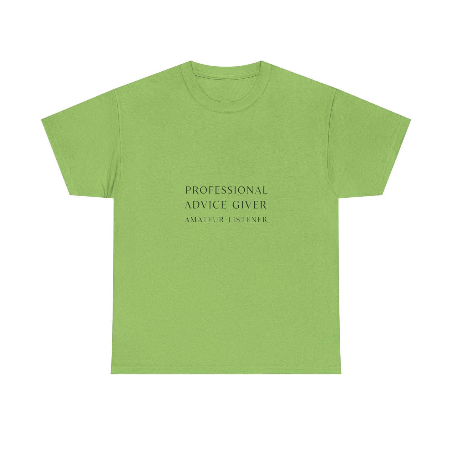 Professional Advice Giver Unisex Heavy Cotton Tee, Gift for Best Friend, Casual Wear, Advice Giver Shirt, Funny Tee, Unique Gift
