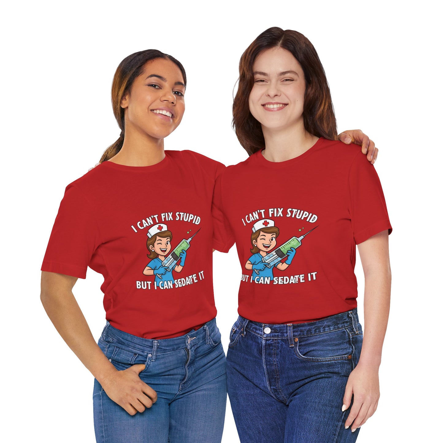 Funny Nurse Tee, I Can't Fix Stupid Shirt, Gift for Nurses, Medical Humor T-Shirt, Healthcare Apparel, Nursing Student Gift