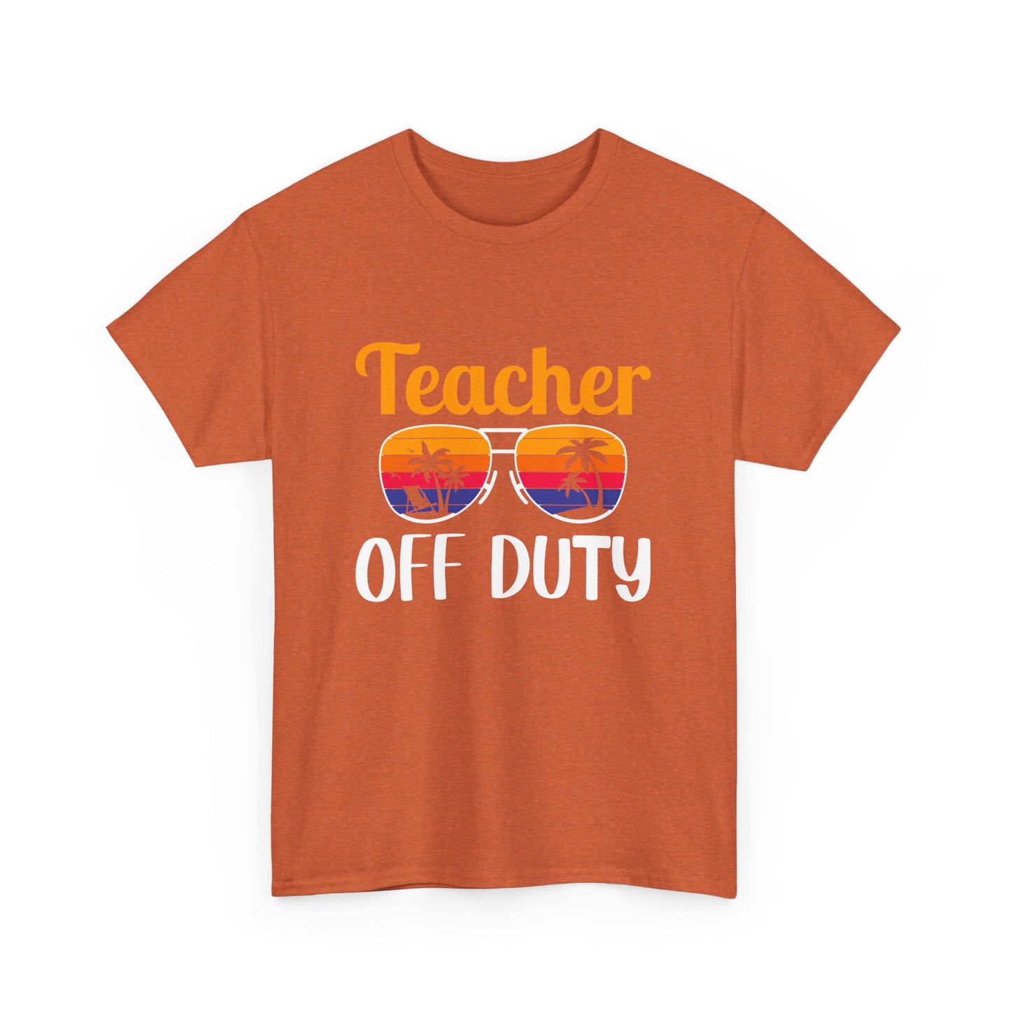 Teacher Off Duty Graphic Tee, Summer Teacher Shirt, Vacation Style, Gift for Educators, Relaxed Fit T-Shirt