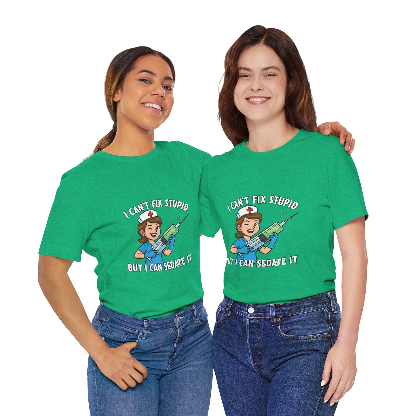 Funny Nurse Tee, I Can't Fix Stupid Shirt, Gift for Nurses, Medical Humor T-Shirt, Healthcare Apparel, Nursing Student Gift