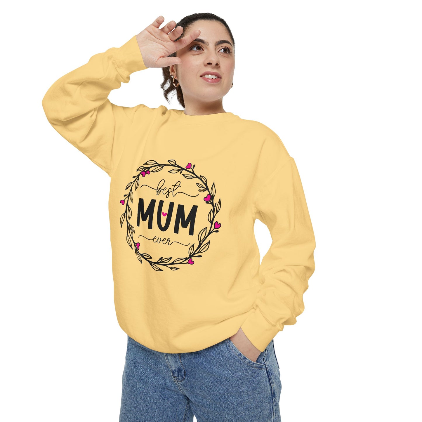 Best Mum Ever Unisex Garment-Dyed Sweatshirt, Mother's Day Gift, Cozy Sweatshirt, Unique Mum Shirt, Birthday Gift for Mum, Gift for Her