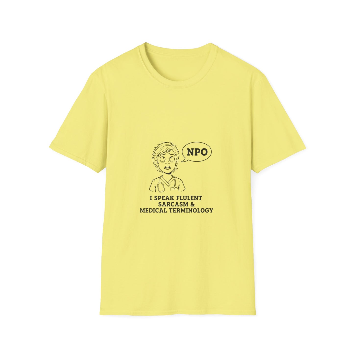 Funny Medical Professional T-Shirt, Nurse Humor Gift, Sarcastic Tee, Physician Student Apparel, Healthcare Humor Shirt, Medic Gift Idea