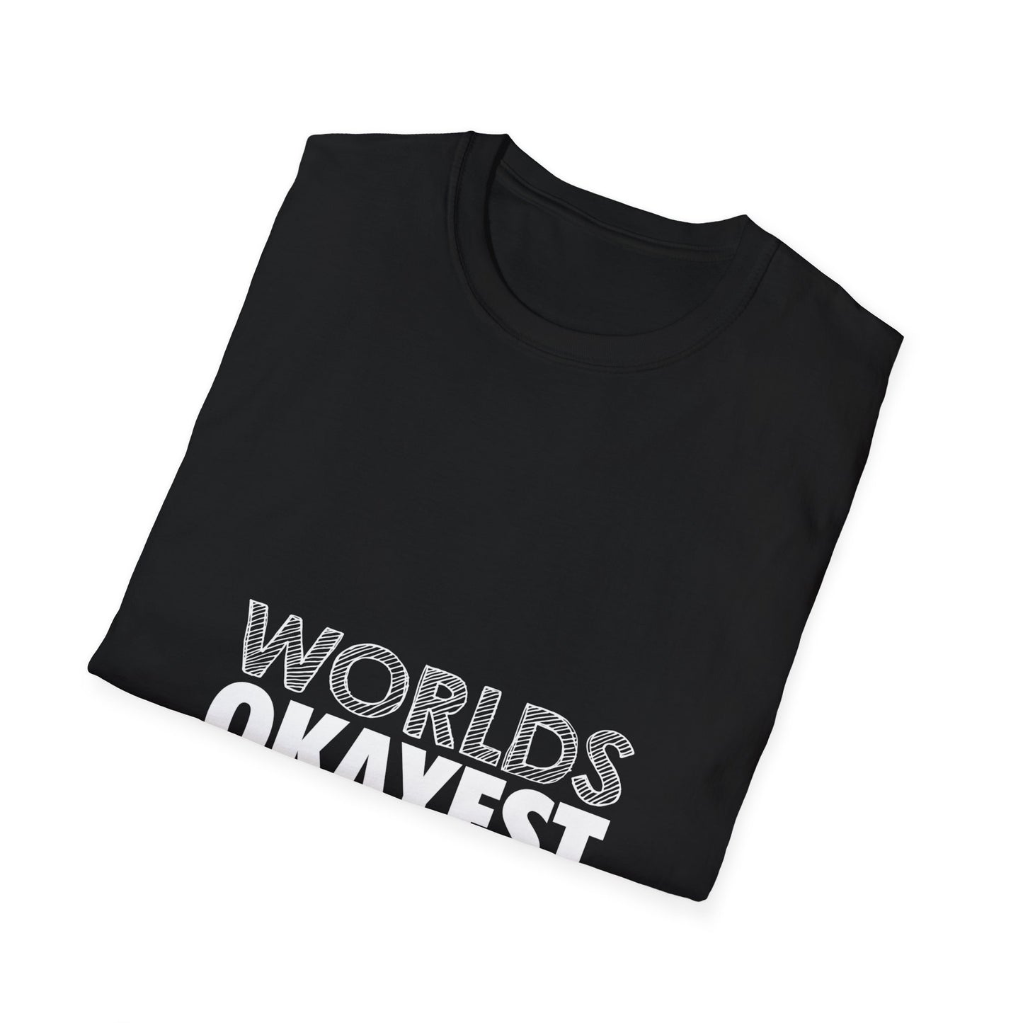 World's Okayest Dad Unisex T-Shirt, Funny Gift for Dads, Father's Day Tee, Casual Wear, Dad Jokes Apparel, Gift for Him