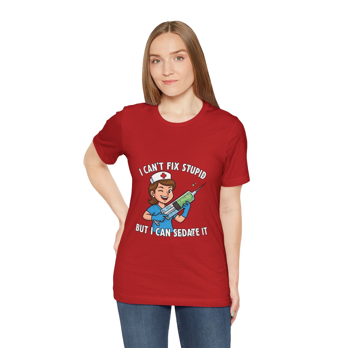 Funny Nurse Tee, I Can't Fix Stupid Shirt, Gift for Nurses, Medical Humor T-Shirt, Healthcare Apparel, Nursing Student Gift