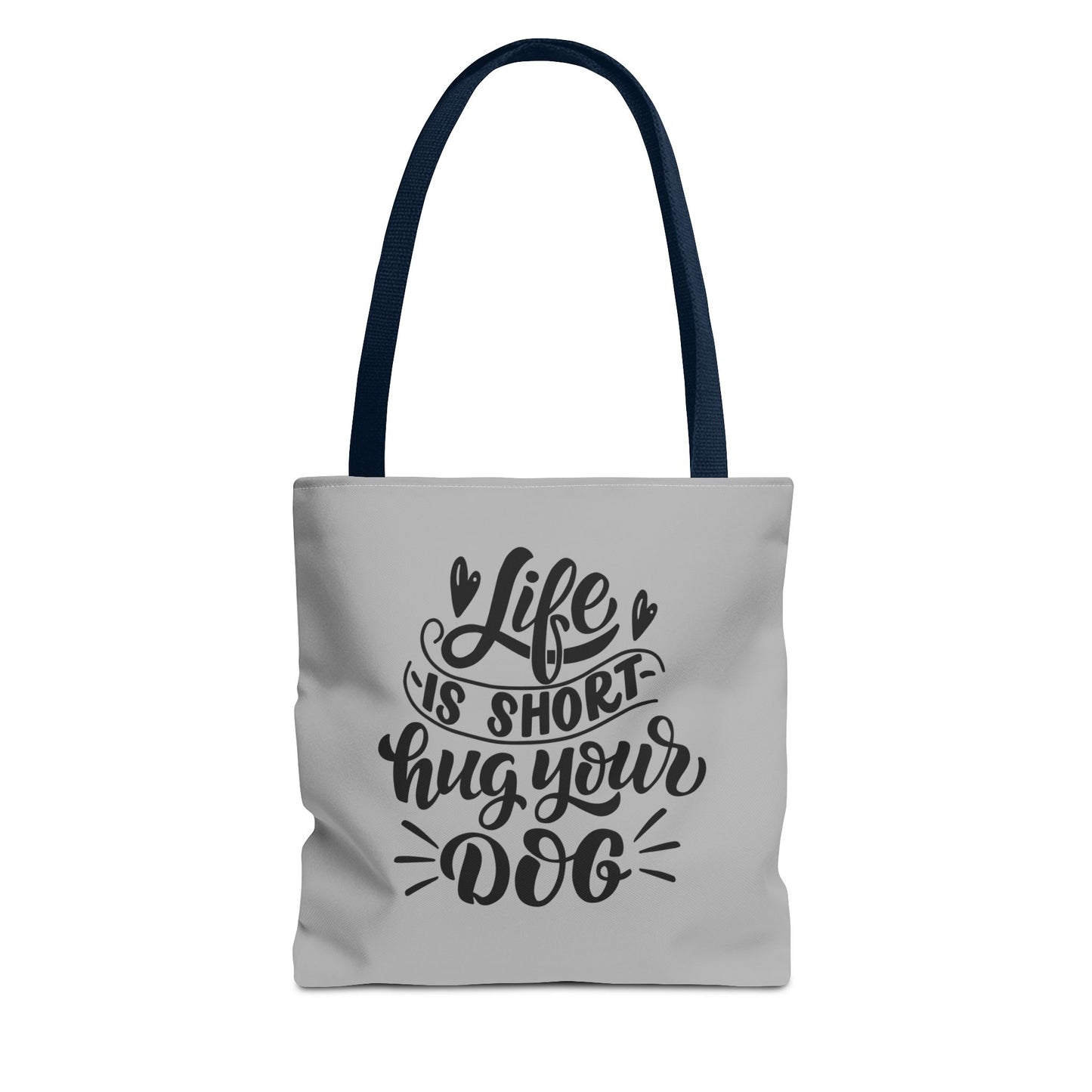 Cute Dog Lover Tote Bag - Life is Short, Hug Your Dog | Pet Owner Gift, Dog Mom Tote, Inspirational Eco-Friendly Bag