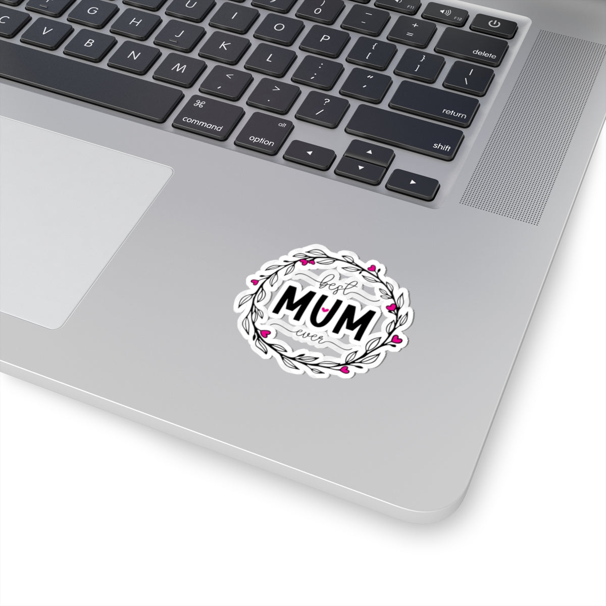 Best Mum Ever Kiss-Cut Stickers for Gifts, Mother’s Day Decor, Laptop Stickers, Floral Art, Mom Appreciation