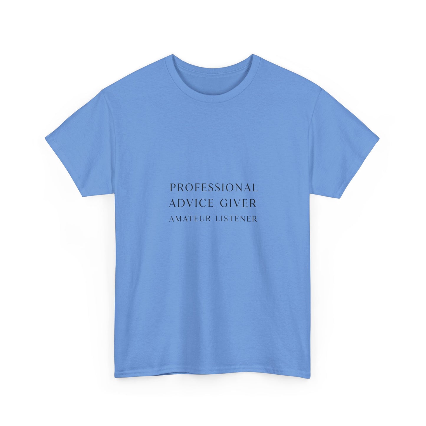 Professional Advice Giver Unisex Heavy Cotton Tee, Gift for Best Friend, Casual Wear, Advice Giver Shirt, Funny Tee, Unique Gift