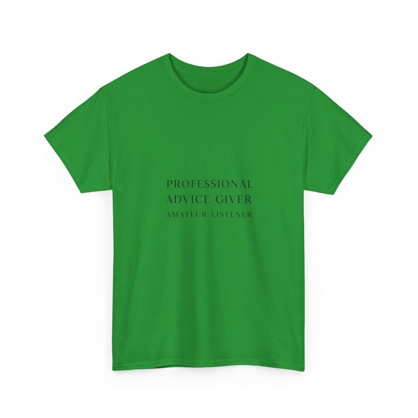 Professional Advice Giver Unisex Heavy Cotton Tee, Gift for Best Friend, Casual Wear, Advice Giver Shirt, Funny Tee, Unique Gift