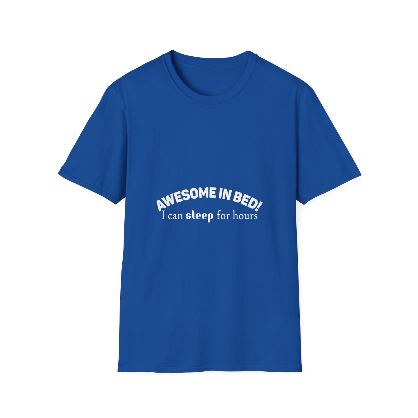 Awesome in Bed Unisex T-Shirt - Funny Sleep Tee, Gift for Sleepers, Cozy Casual Wear, Birthday Gift, Sleepover Shirt