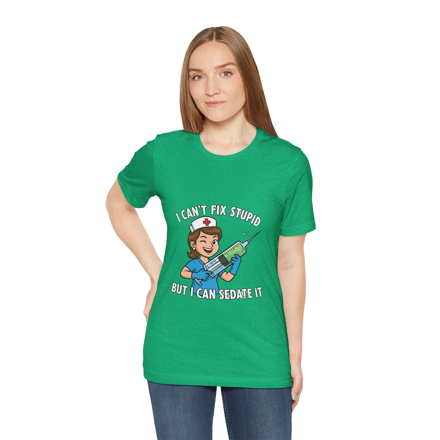 Funny Nurse Tee, I Can't Fix Stupid Shirt, Gift for Nurses, Medical Humor T-Shirt, Healthcare Apparel, Nursing Student Gift