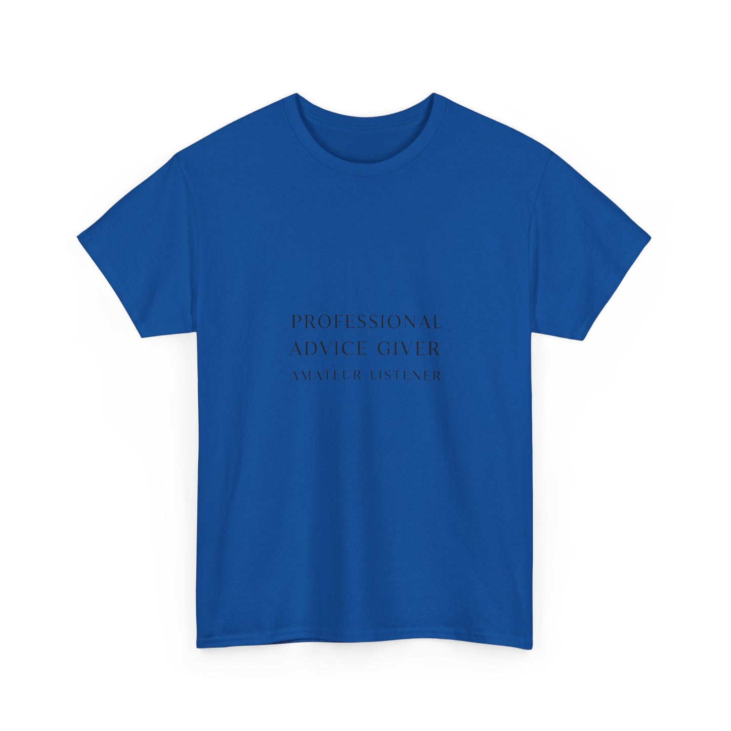 Professional Advice Giver Unisex Heavy Cotton Tee, Gift for Best Friend, Casual Wear, Advice Giver Shirt, Funny Tee, Unique Gift