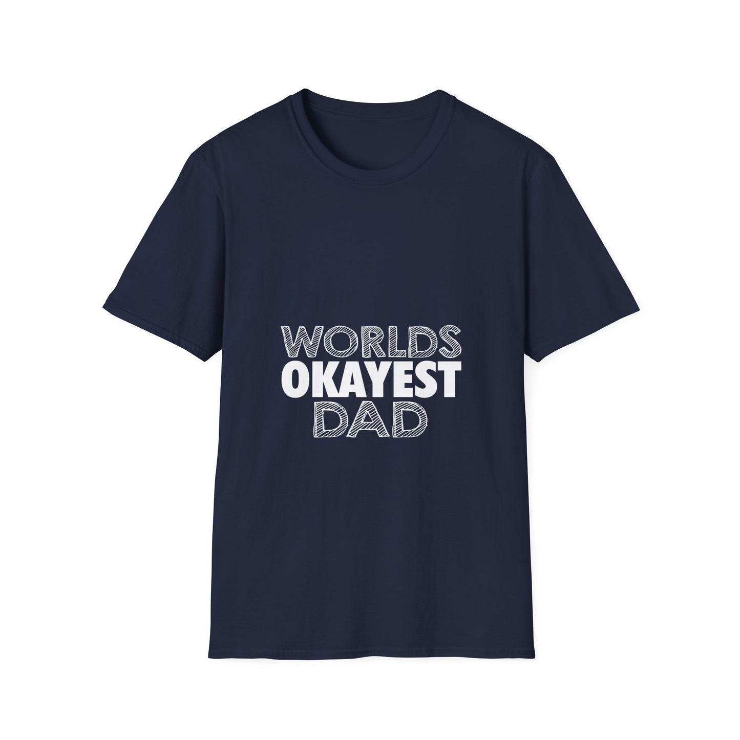 World's Okayest Dad Unisex T-Shirt, Funny Gift for Dads, Father's Day Tee, Casual Wear, Dad Jokes Apparel, Gift for Him