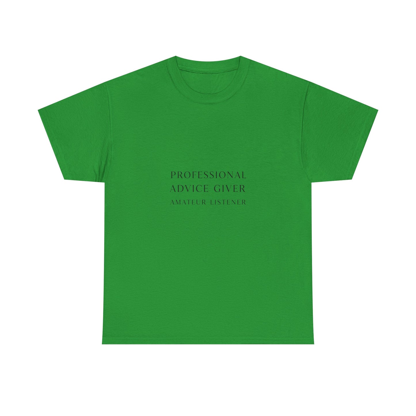 Professional Advice Giver Unisex Heavy Cotton Tee, Gift for Best Friend, Casual Wear, Advice Giver Shirt, Funny Tee, Unique Gift