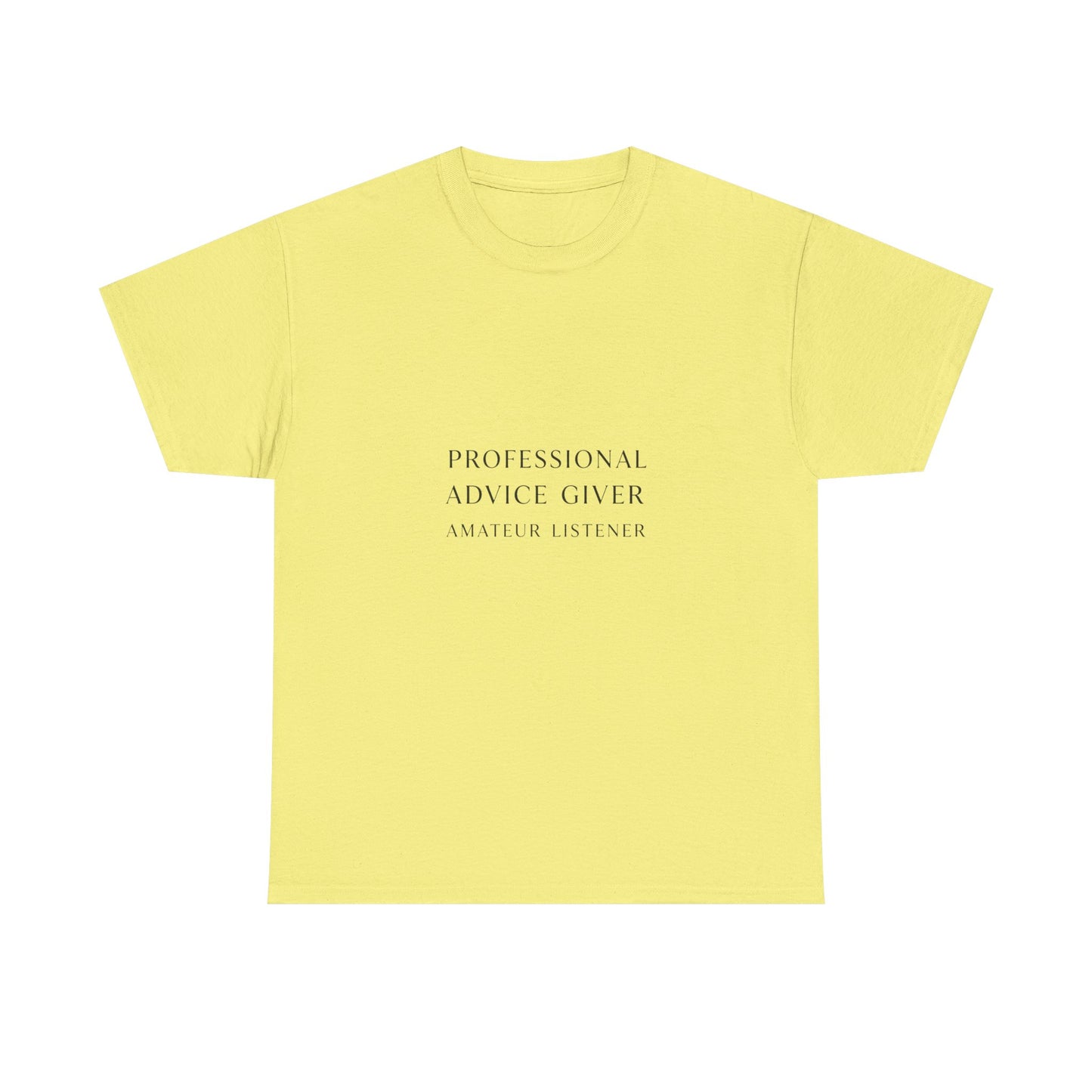 Professional Advice Giver Unisex Heavy Cotton Tee, Gift for Best Friend, Casual Wear, Advice Giver Shirt, Funny Tee, Unique Gift