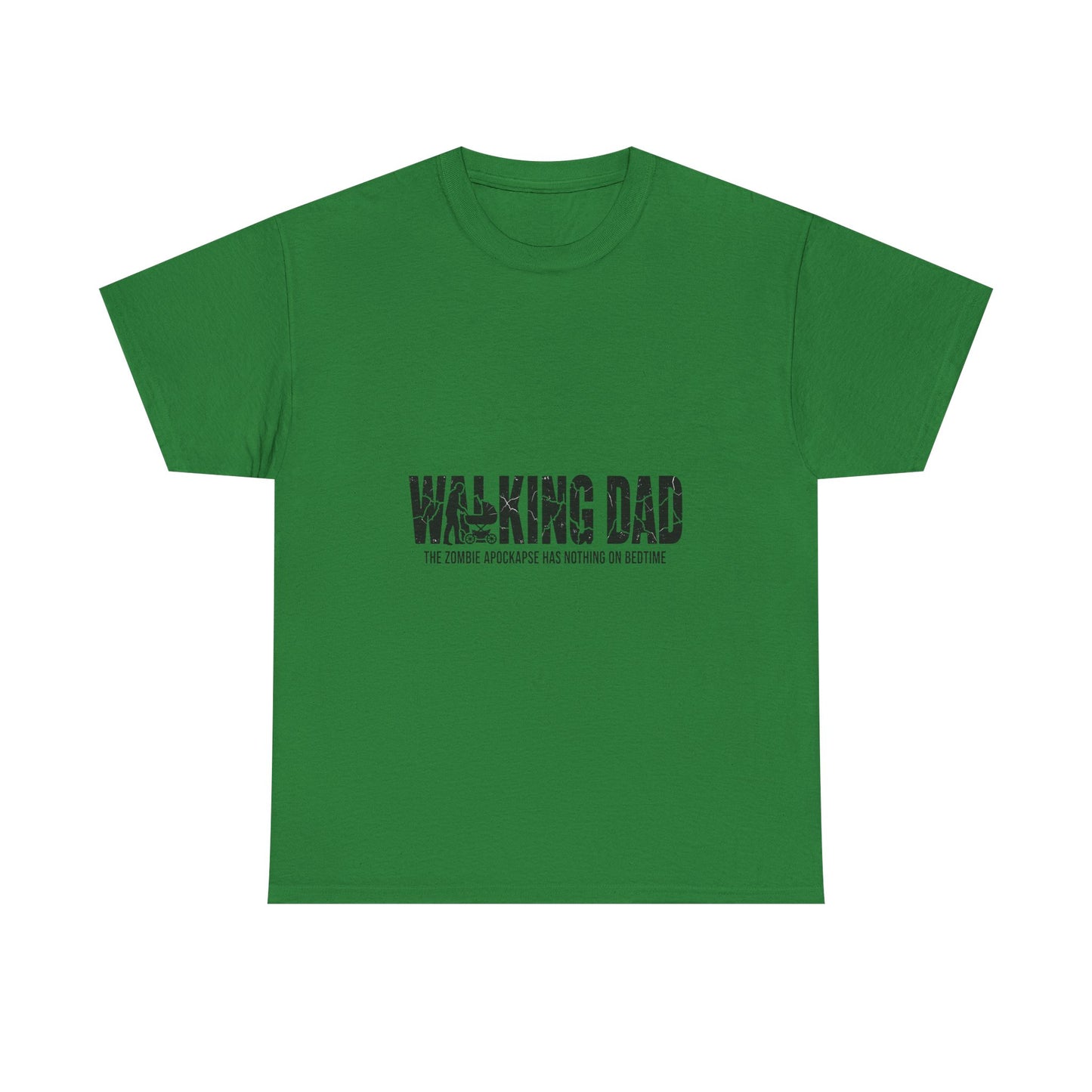 Walking Dead/Dad Funny - Unisex Heavy Cotton Tee for DADs