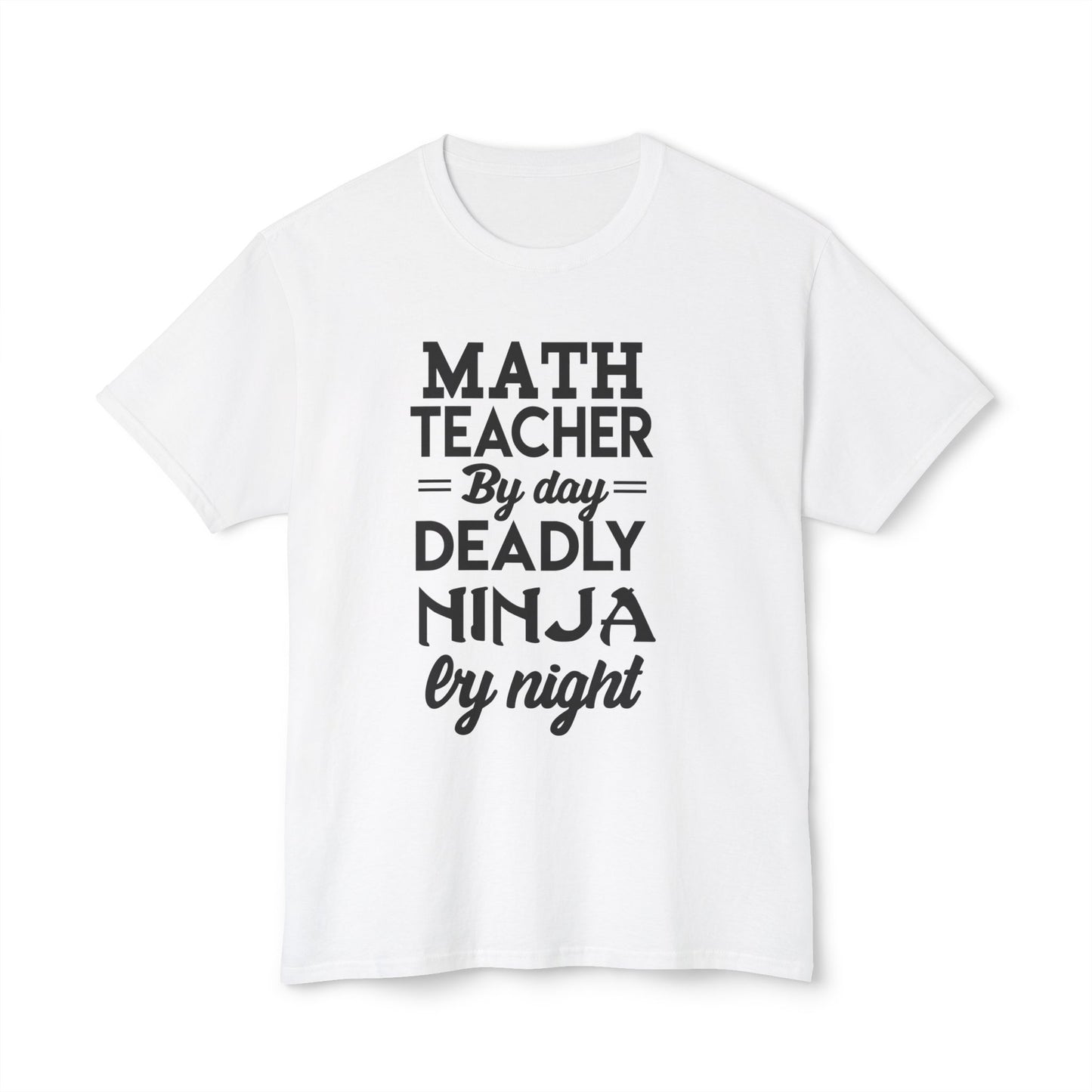 Math Teacher Ninja Unisex T-shirt - Fun Gift for Educators, Teacher Appreciation, Back to School, Funny Classroom Style