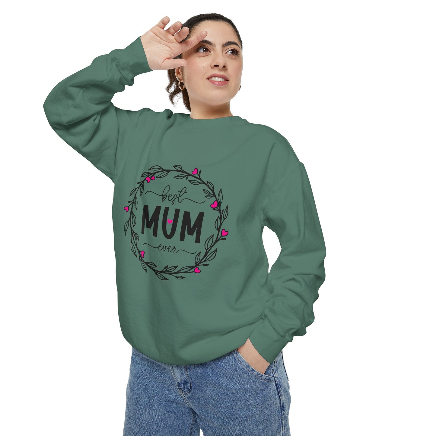 Best Mum Ever Unisex Garment-Dyed Sweatshirt, Mother's Day Gift, Cozy Sweatshirt, Unique Mum Shirt, Birthday Gift for Mum, Gift for Her