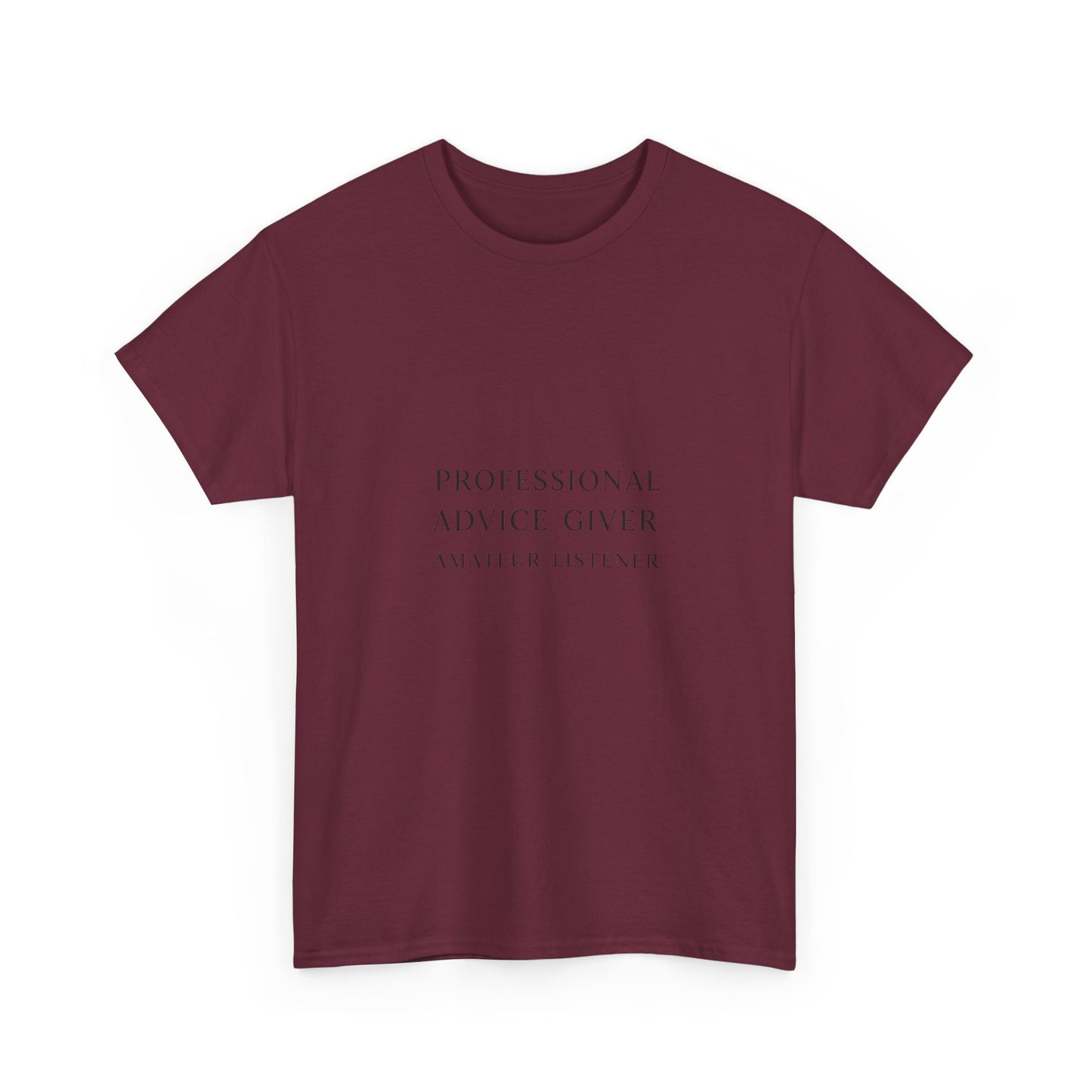Professional Advice Giver Unisex Heavy Cotton Tee, Gift for Best Friend, Casual Wear, Advice Giver Shirt, Funny Tee, Unique Gift