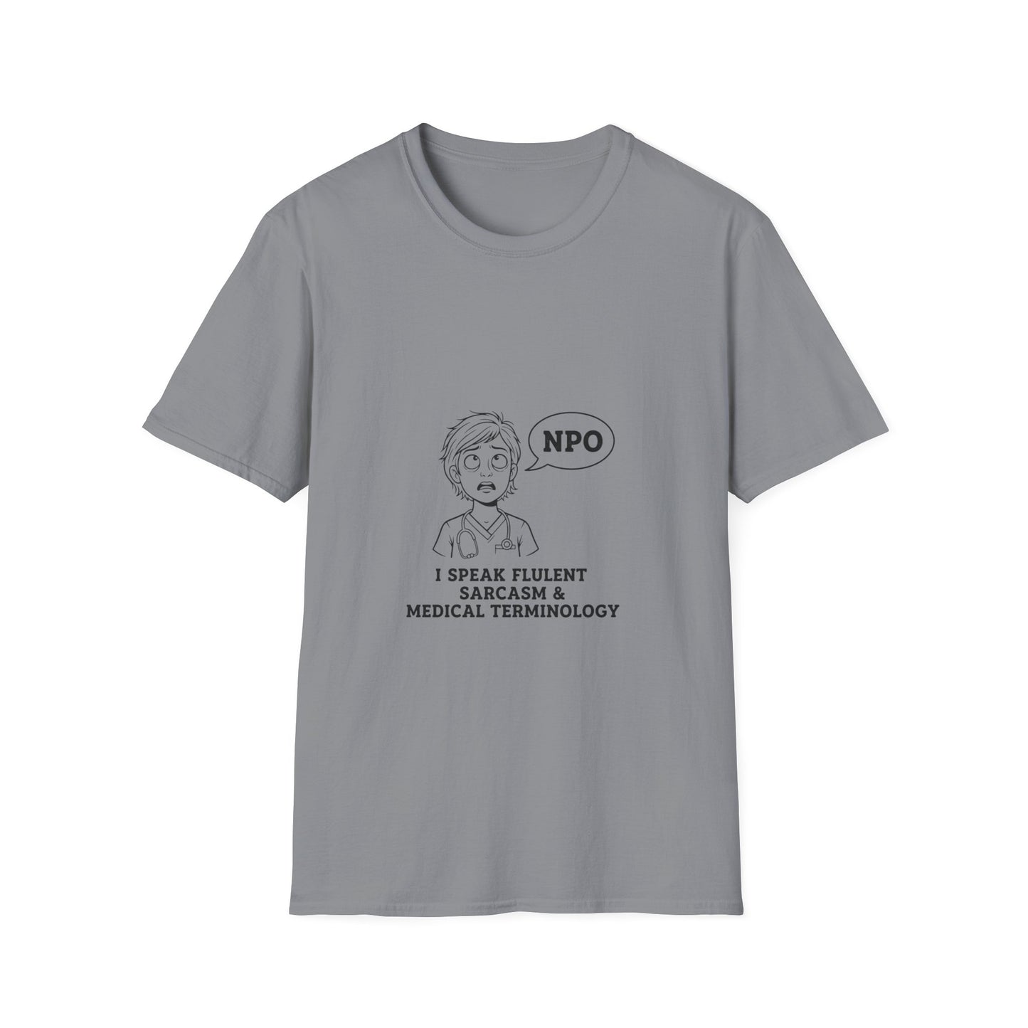 Funny Medical Professional T-Shirt, Nurse Humor Gift, Sarcastic Tee, Physician Student Apparel, Healthcare Humor Shirt, Medic Gift Idea
