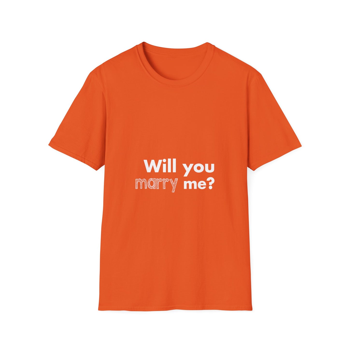 Will you marry me? Unisex Softstyle T-Shirt - Cozy Everyday Tee for Men and Women, Great for Casual Outings, Gifts, Birthdays, and Relaxed Events