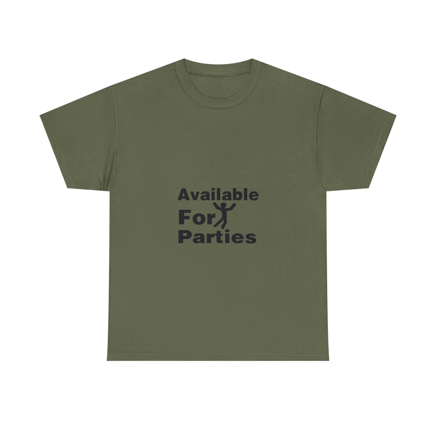 Humorous Party T-Shirt - Available For Parties, Fun Gift, Unisex Tee, Casual Wear, Party Apparel