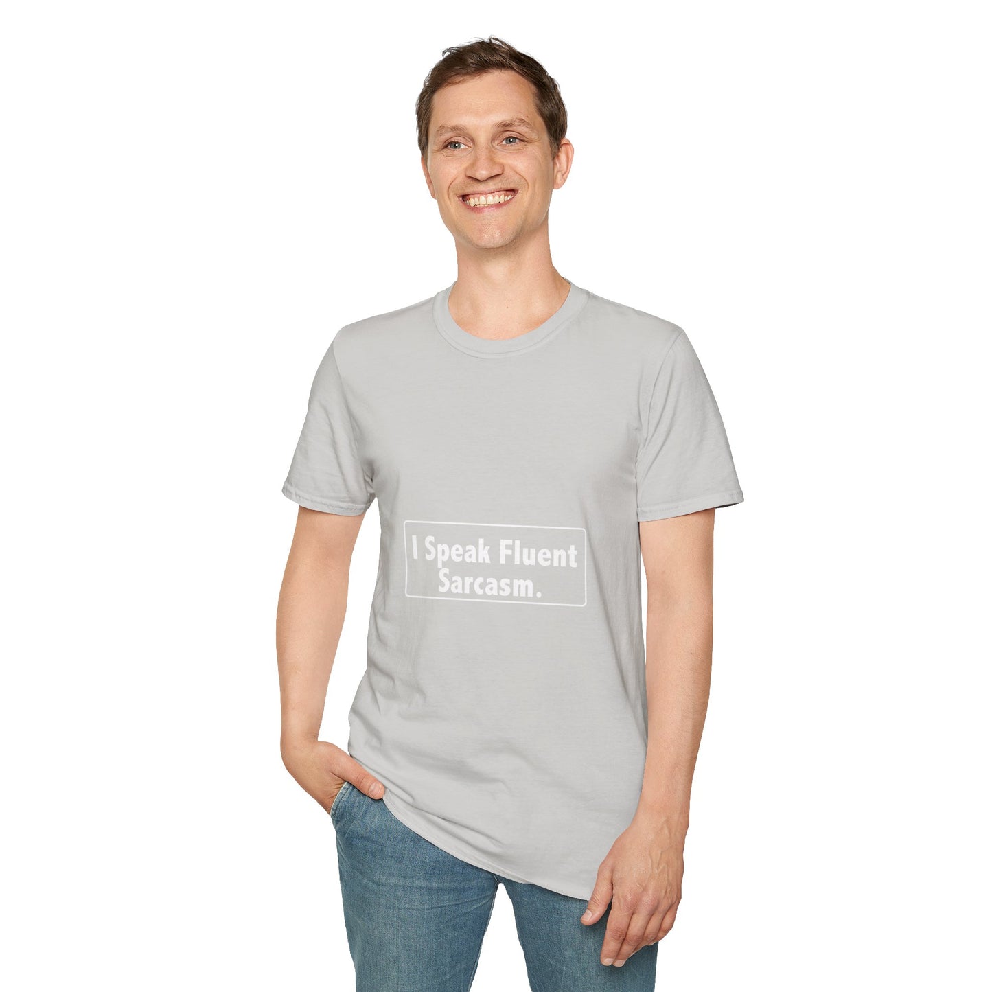 I speak fluent Sarcasm - Sarcastic Humor T-Shirt | Funny Gift for Friends, Casual Wear, Birthday Present, Unisex Graphic Tee, Sarcasm Clothing