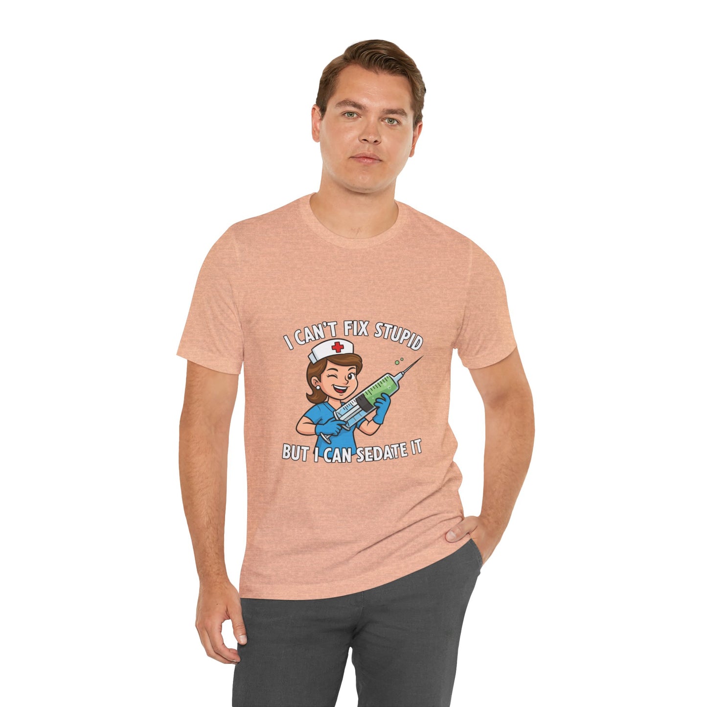 Funny Nurse Tee, I Can't Fix Stupid Shirt, Gift for Nurses, Medical Humor T-Shirt, Healthcare Apparel, Nursing Student Gift