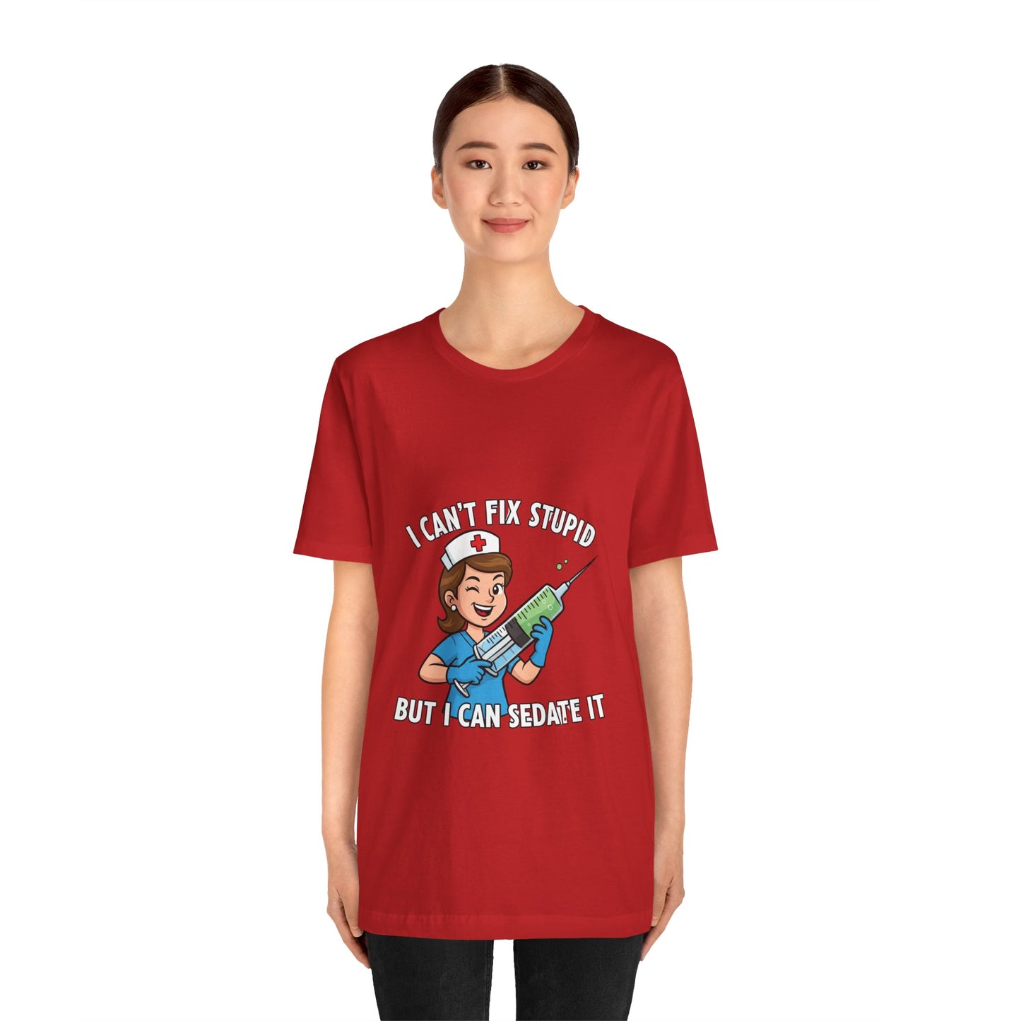 Funny Nurse Tee, I Can't Fix Stupid Shirt, Gift for Nurses, Medical Humor T-Shirt, Healthcare Apparel, Nursing Student Gift