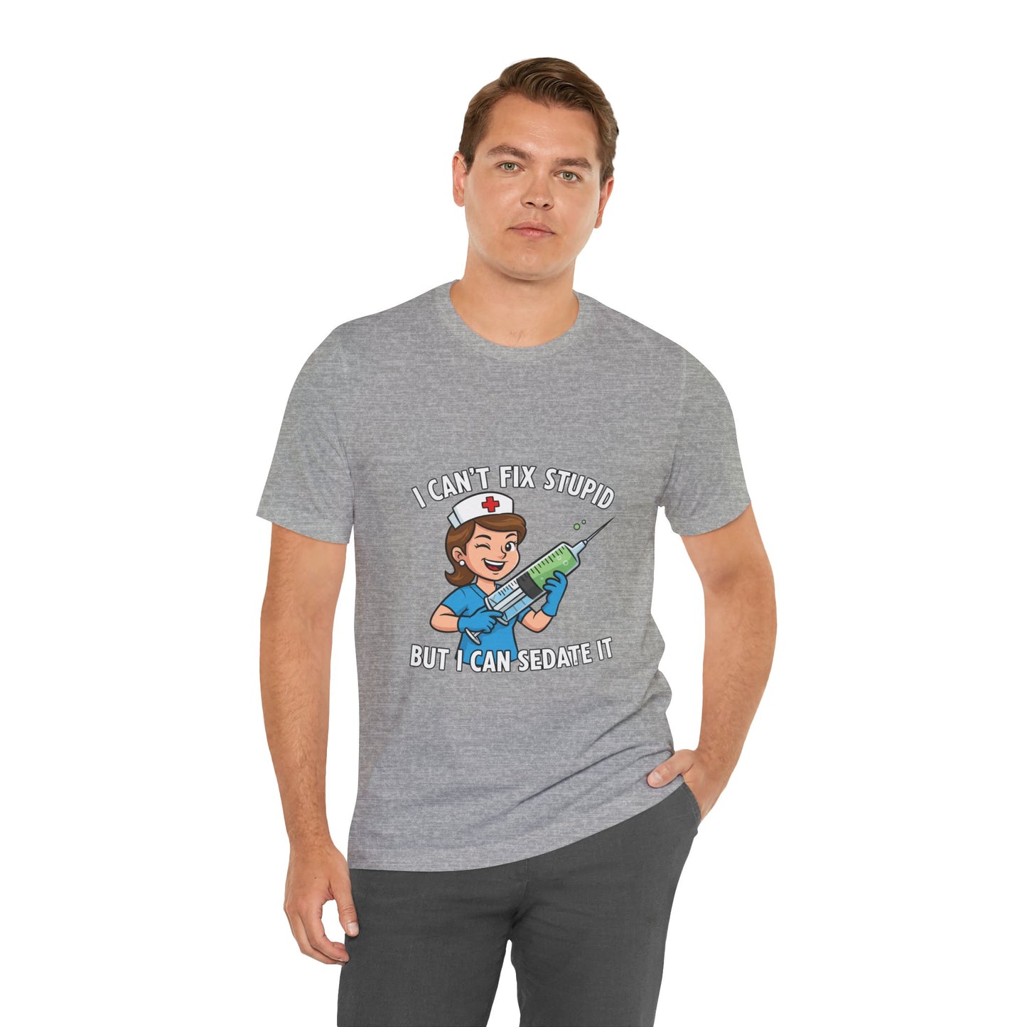 Funny Nurse Tee, I Can't Fix Stupid Shirt, Gift for Nurses, Medical Humor T-Shirt, Healthcare Apparel, Nursing Student Gift