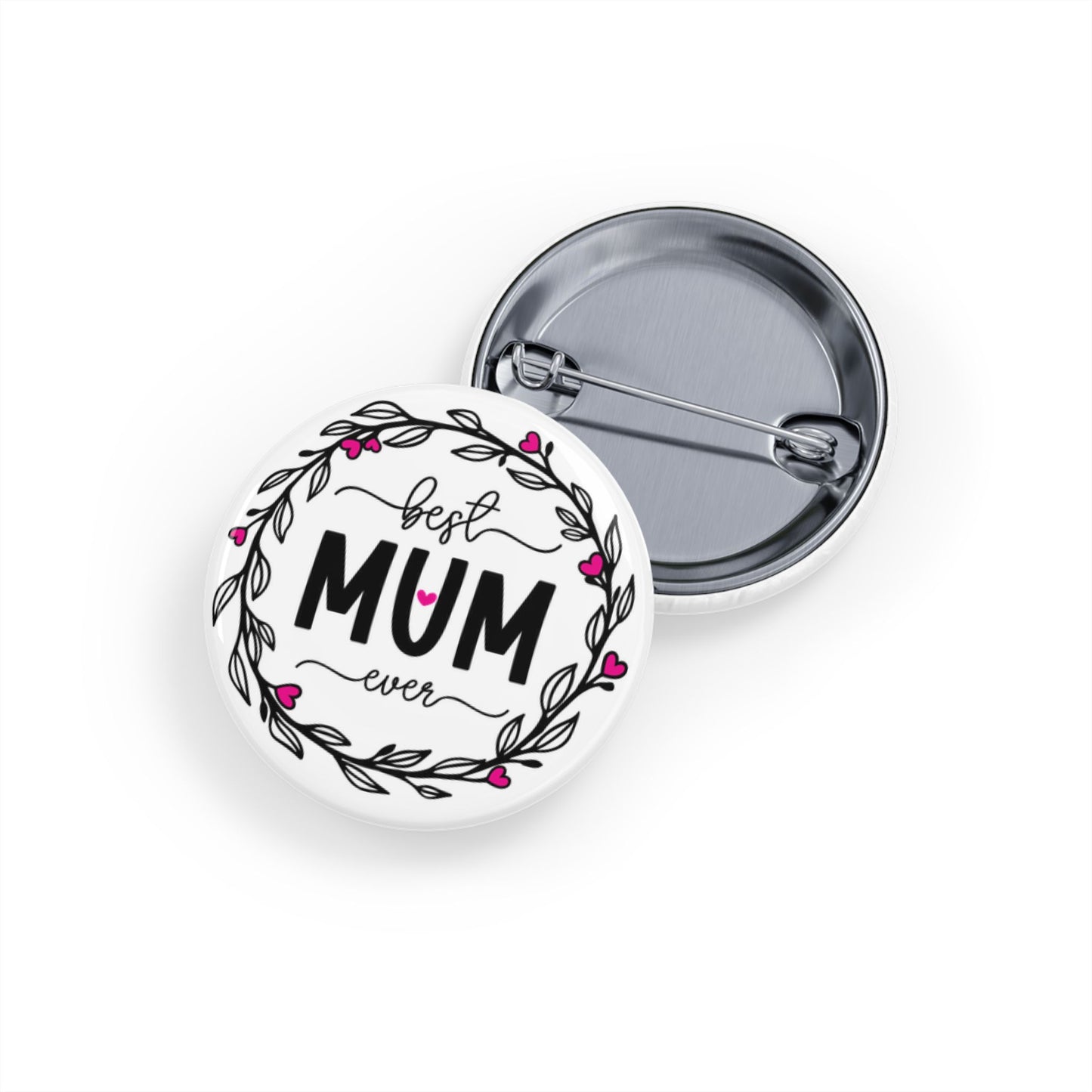 Best Mum Ever Round Pins, Cute Pins for Moms, Mother’s Day Gift, Denim Jacket Accessory, Floral Design Badge, Handmade Pinback Button