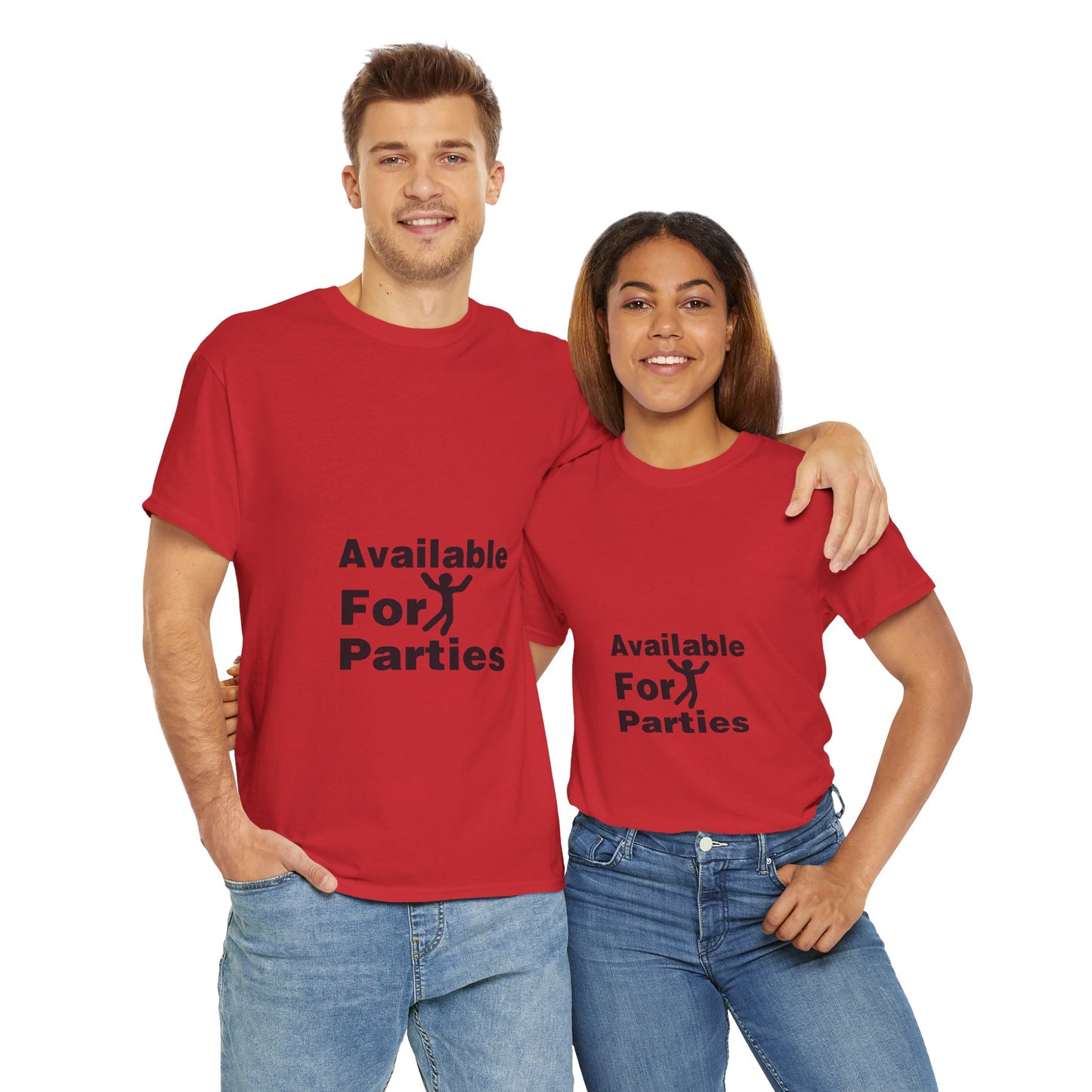 Humorous Party T-Shirt - Available For Parties, Fun Gift, Unisex Tee, Casual Wear, Party Apparel