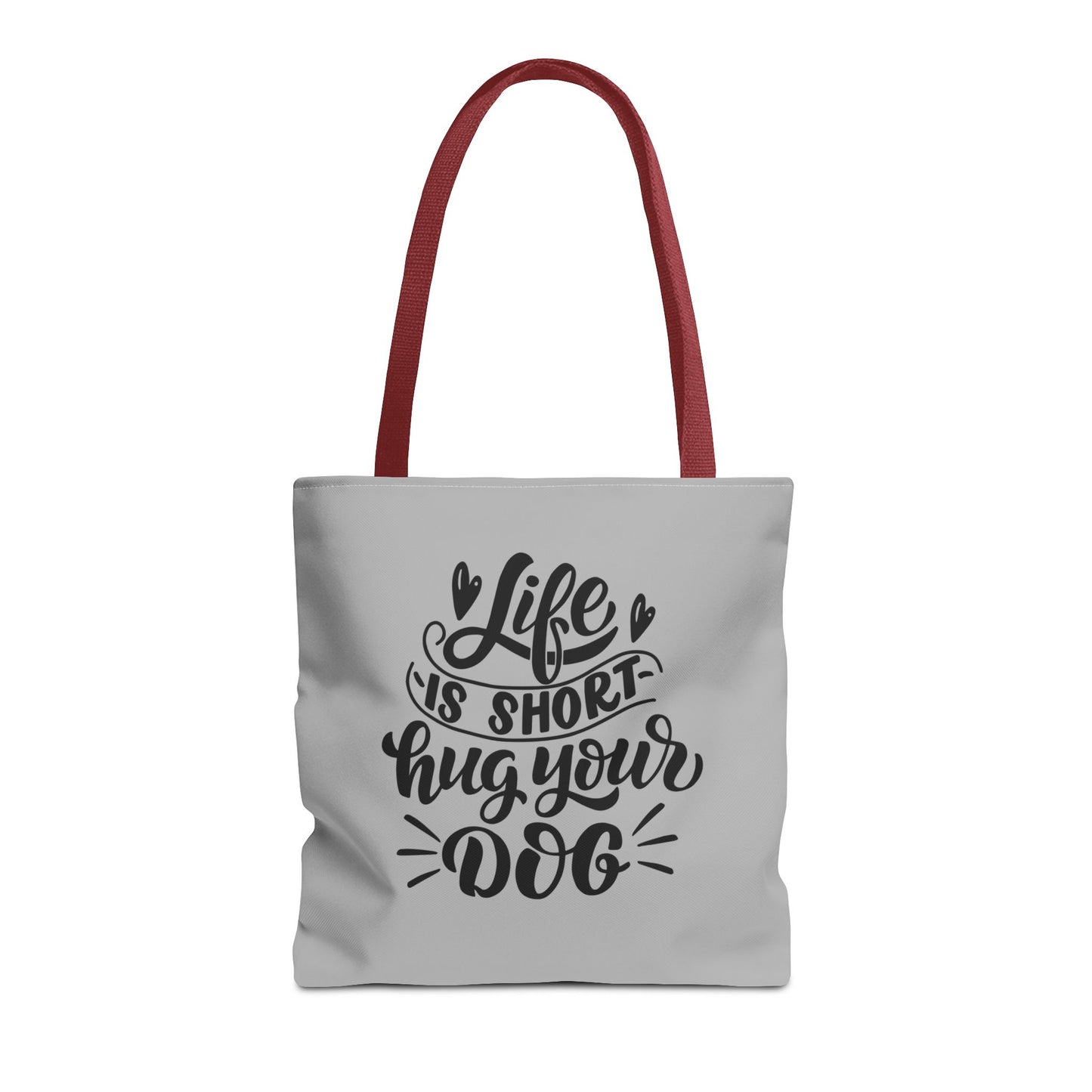 Cute Dog Lover Tote Bag - Life is Short, Hug Your Dog | Pet Owner Gift, Dog Mom Tote, Inspirational Eco-Friendly Bag