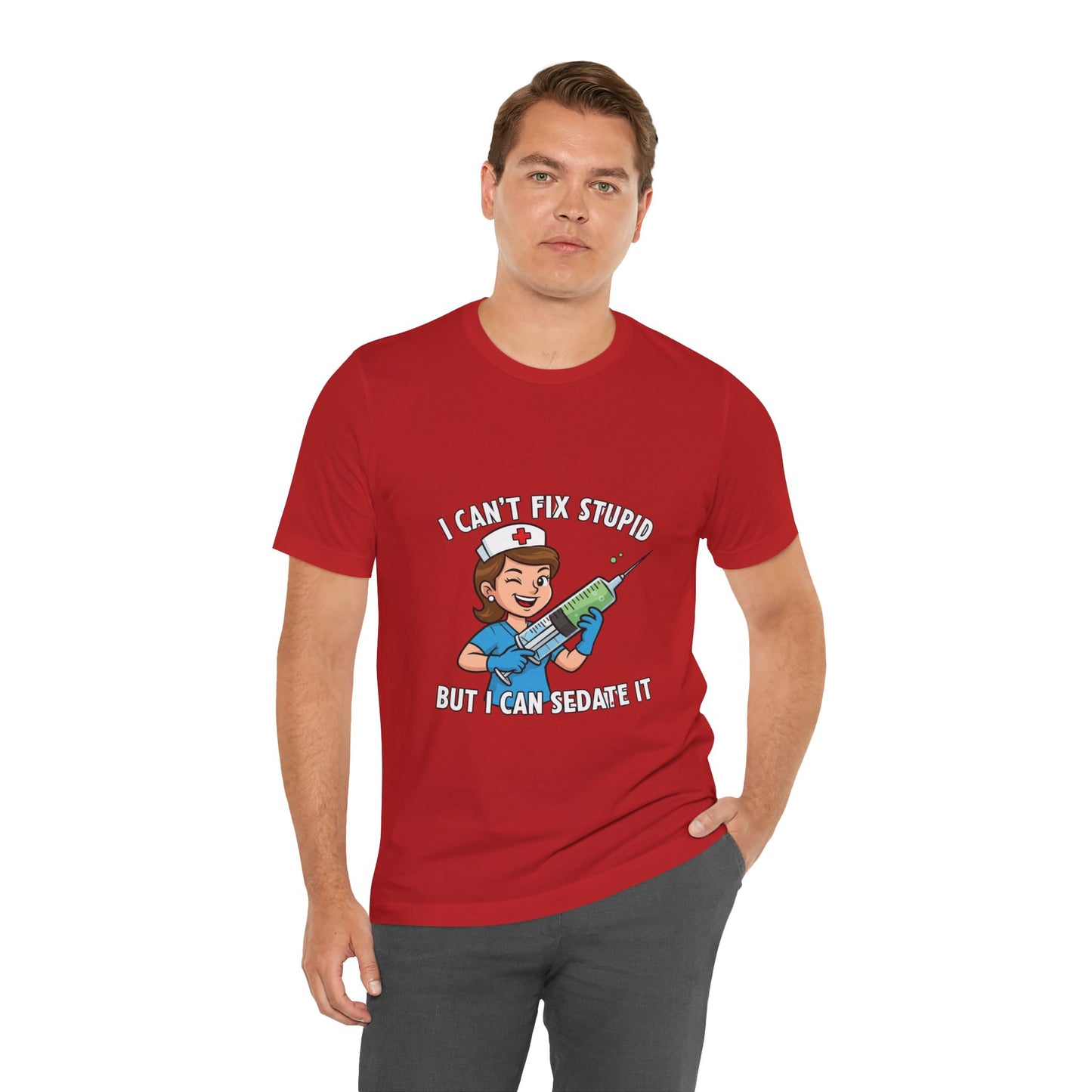 Funny Nurse Tee, I Can't Fix Stupid Shirt, Gift for Nurses, Medical Humor T-Shirt, Healthcare Apparel, Nursing Student Gift