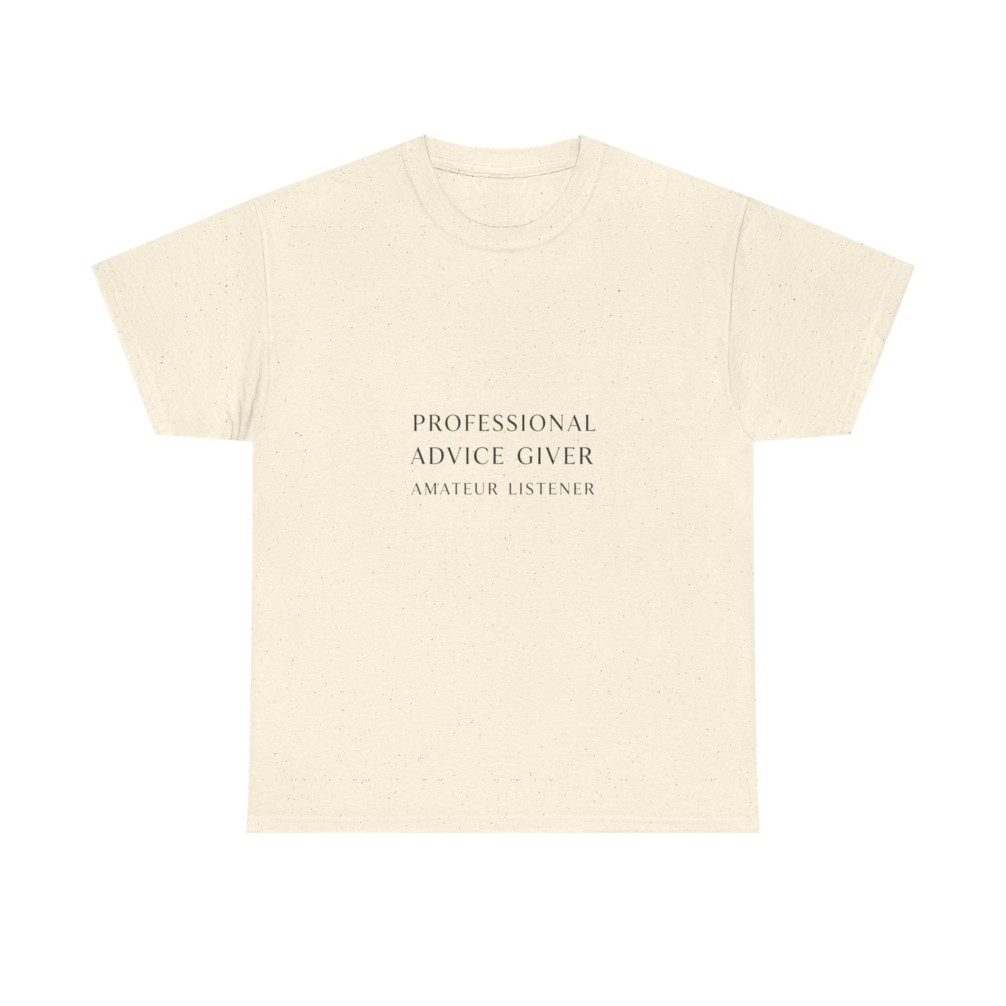Professional Advice Giver Unisex Heavy Cotton Tee, Gift for Best Friend, Casual Wear, Advice Giver Shirt, Funny Tee, Unique Gift