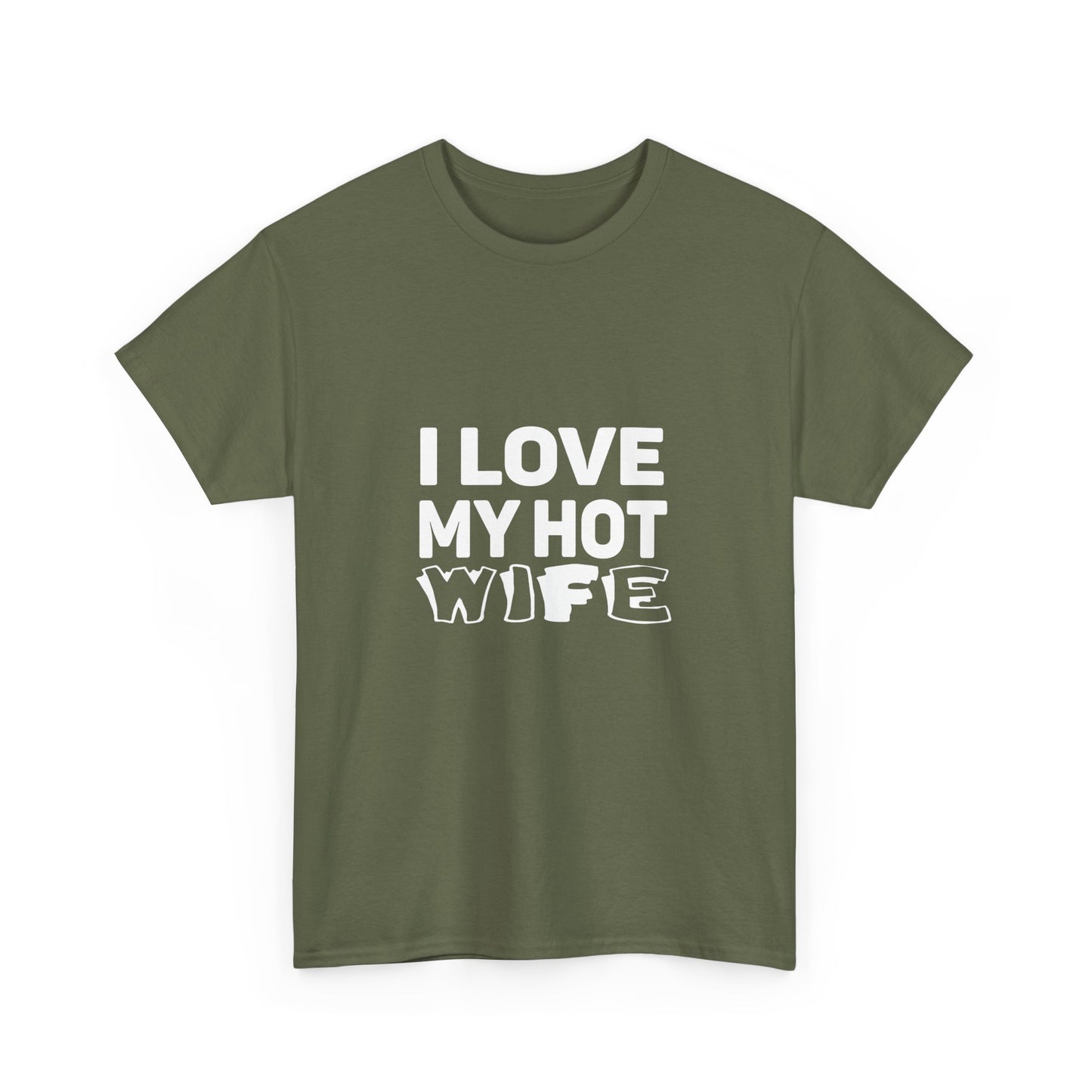 I Love My Hot Wife Shirt, Graphic Tee, Funny Couple Gift, Anniversary Present, Casual Wear, Unisex Love Tee