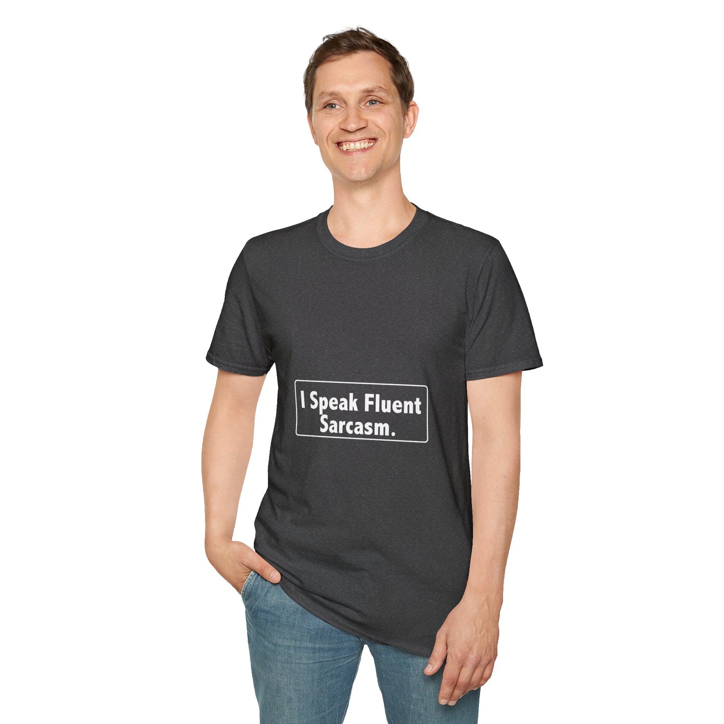 I speak fluent Sarcasm - Sarcastic Humor T-Shirt | Funny Gift for Friends, Casual Wear, Birthday Present, Unisex Graphic Tee, Sarcasm Clothing