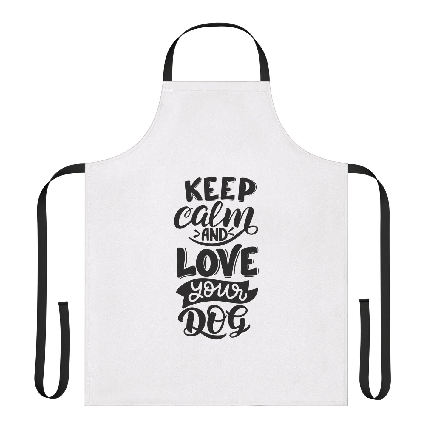 Keep Calm and Love Your Dog Apron, Fun Cooking Gift, Dog Lover Apron, Pet Owner Kitchen Accessory, Stylish Cooking Apron, Unique Dog Gifts