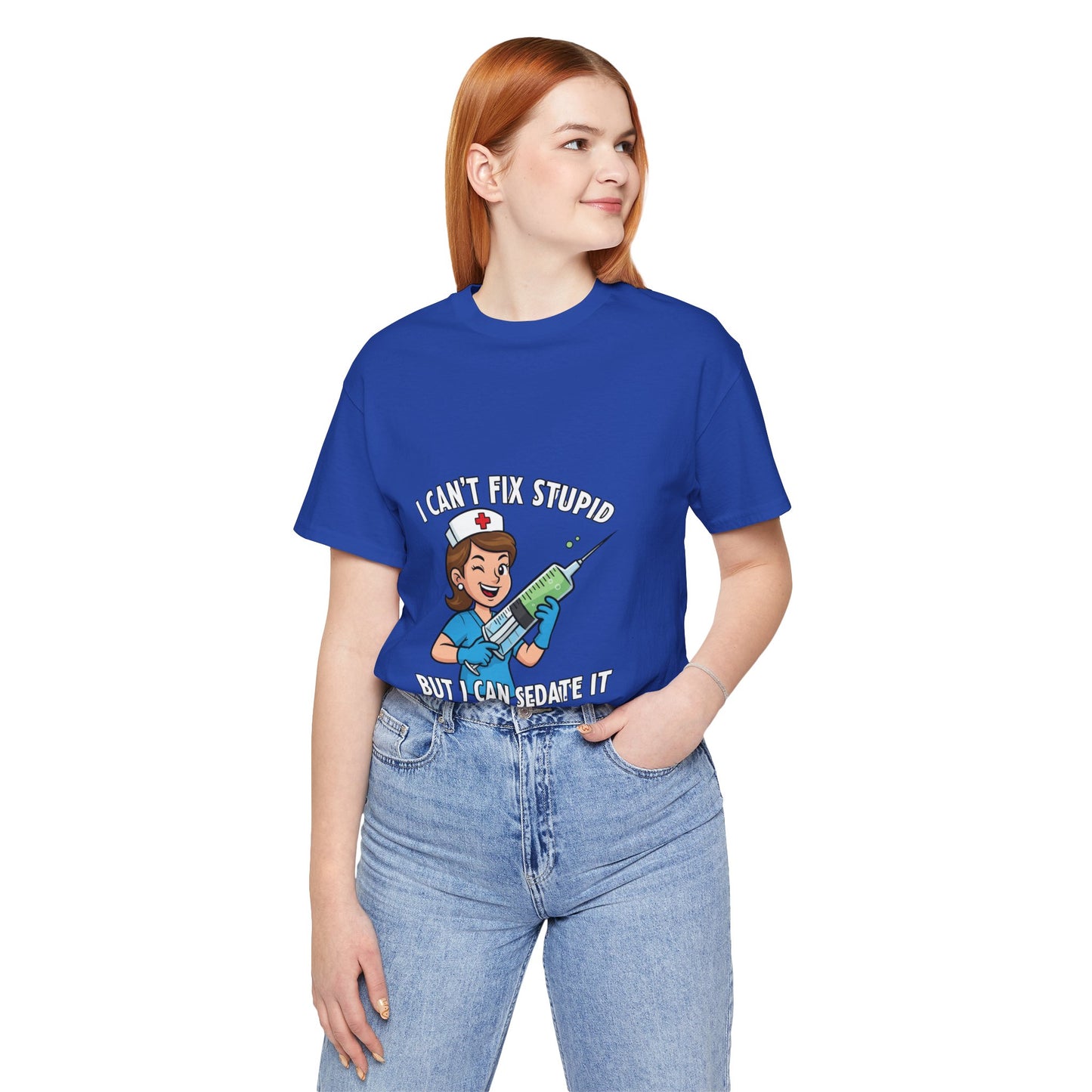 Funny Nurse Tee, I Can't Fix Stupid Shirt, Gift for Nurses, Medical Humor T-Shirt, Healthcare Apparel, Nursing Student Gift