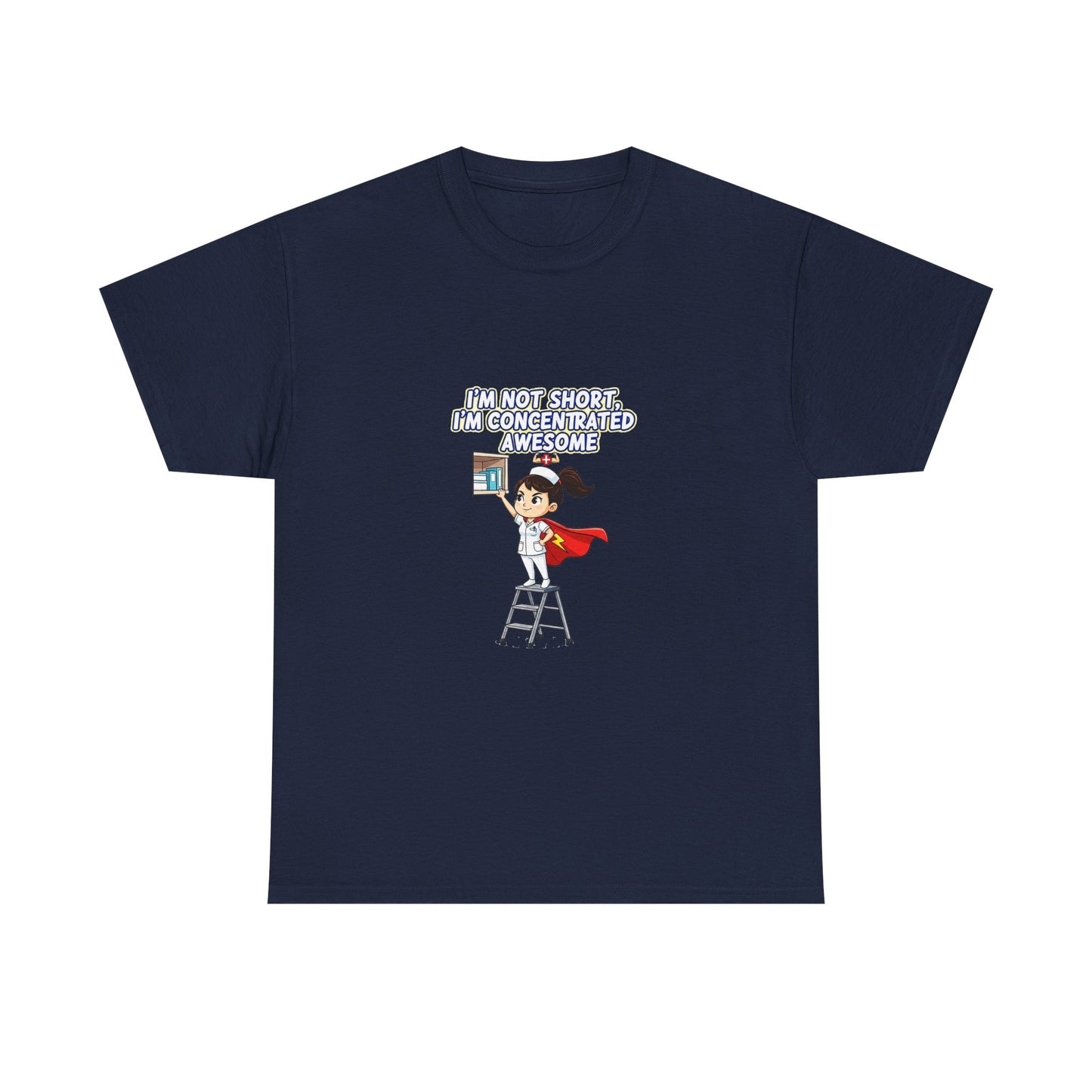 Superhero Motivation Tee - I'm Not Short, I'm Concentrated Awesome! | Unisex Heavy Cotton Shirt, Gift for Nurses, Daily Wear