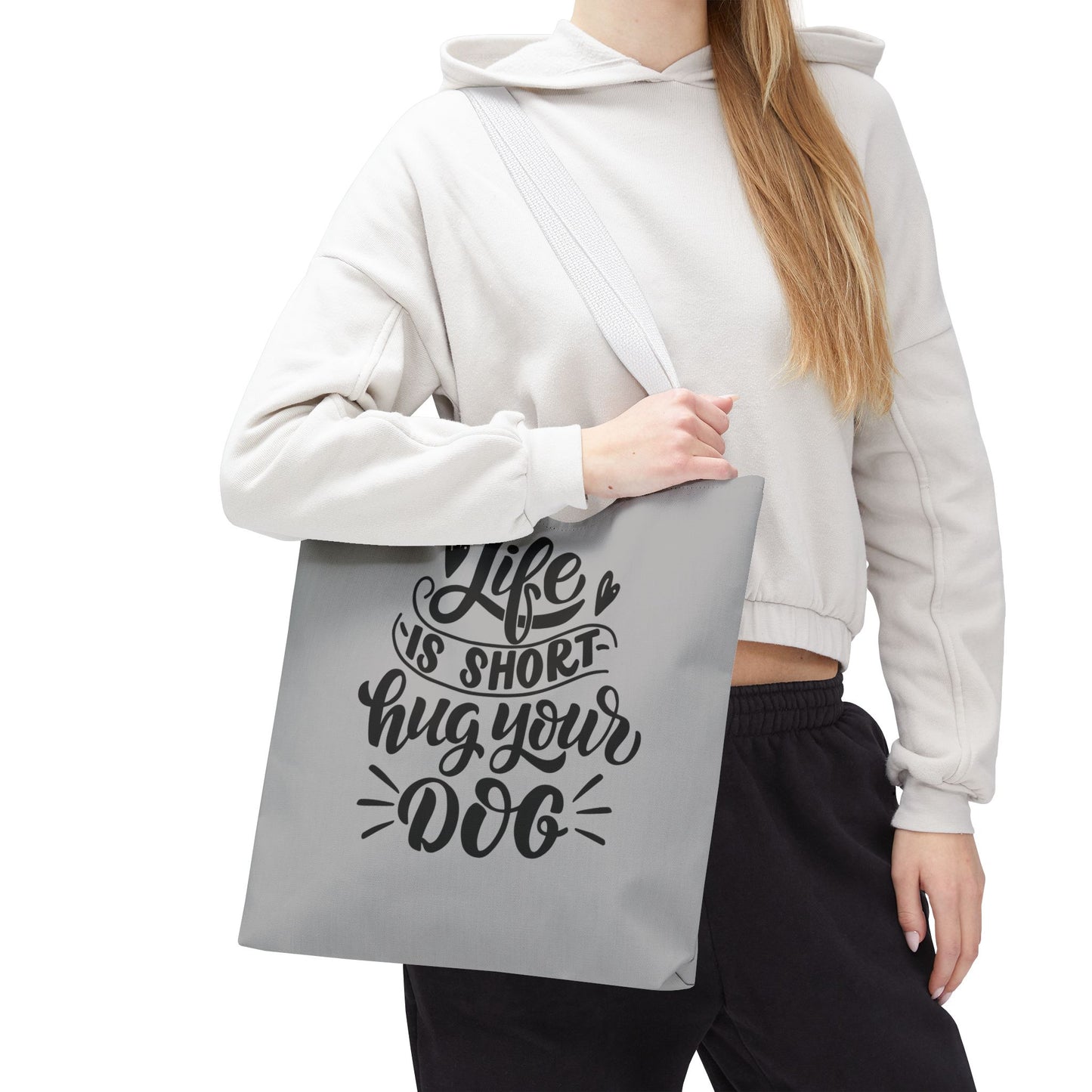 Cute Dog Lover Tote Bag - Life is Short, Hug Your Dog | Pet Owner Gift, Dog Mom Tote, Inspirational Eco-Friendly Bag