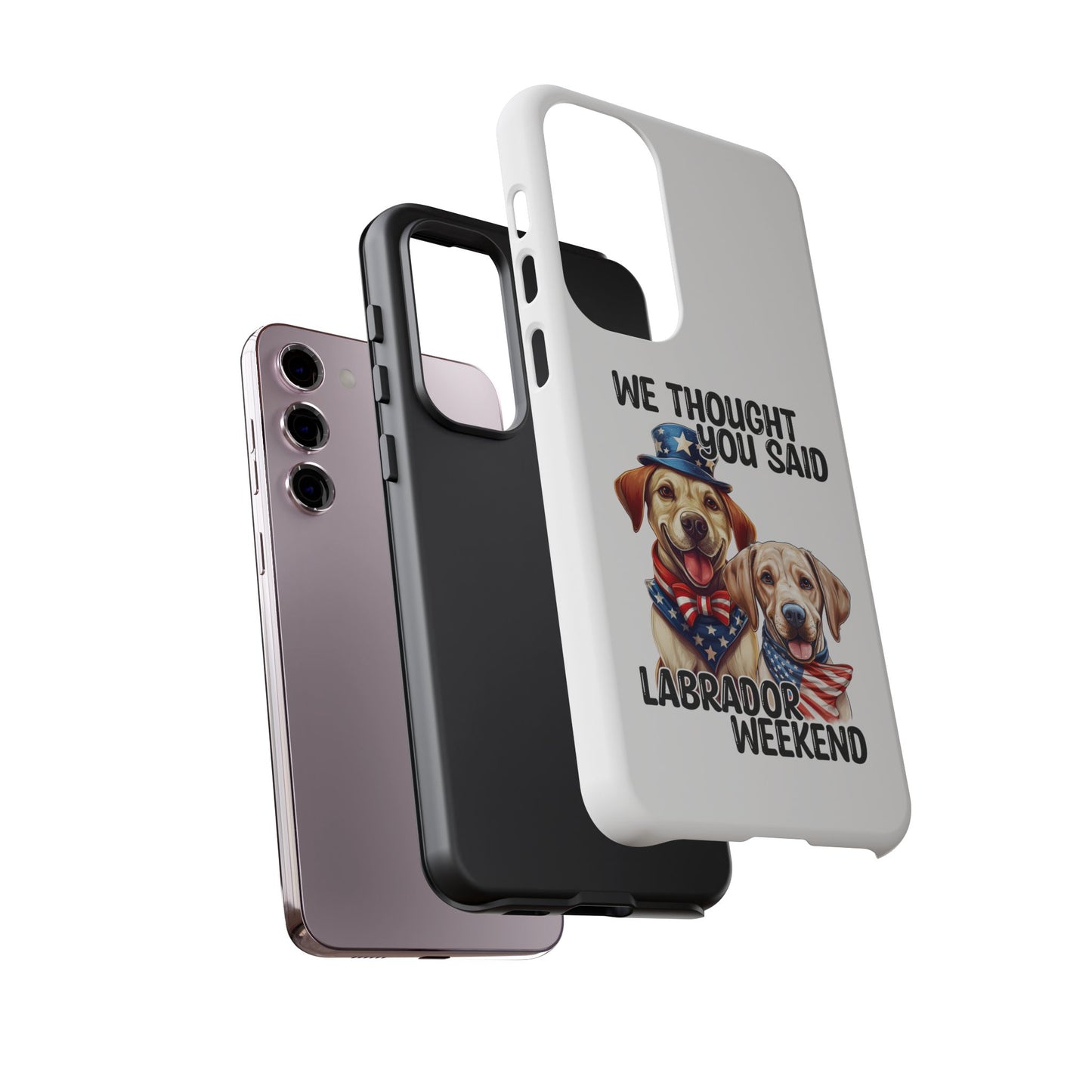 Labrador Weekend Phone Case - Fun Dog Lover Gift, Pet Memorial, Personalized, Unique Design, Patriotic Accessories