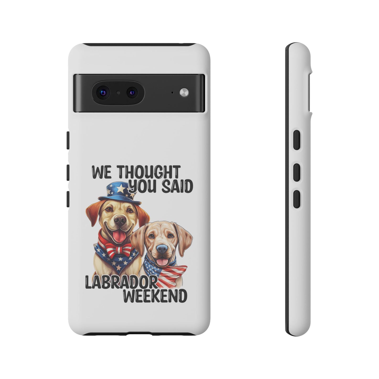 Labrador Weekend Phone Case - Fun Dog Lover Gift, Pet Memorial, Personalized, Unique Design, Patriotic Accessories