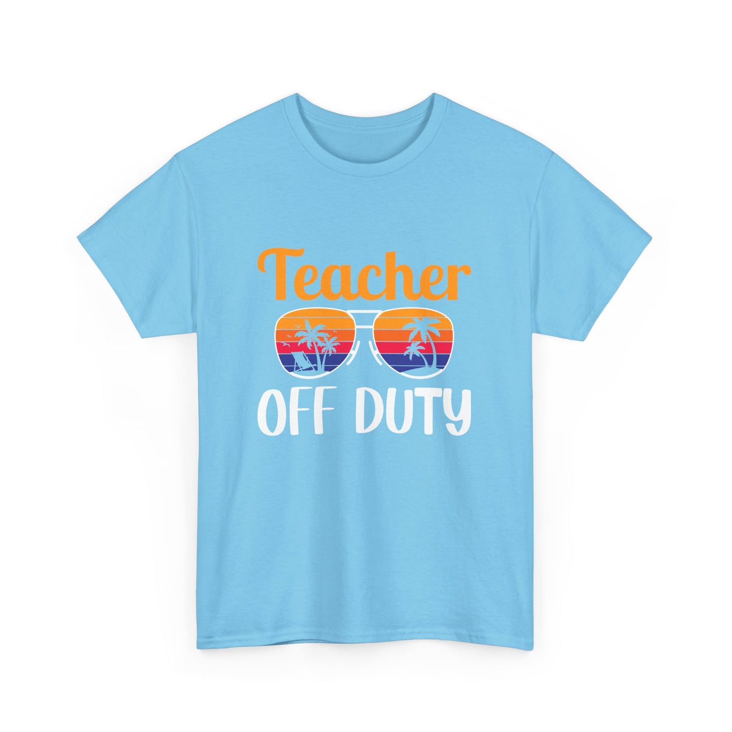 Teacher Off Duty Graphic Tee, Summer Teacher Shirt, Vacation Style, Gift for Educators, Relaxed Fit T-Shirt