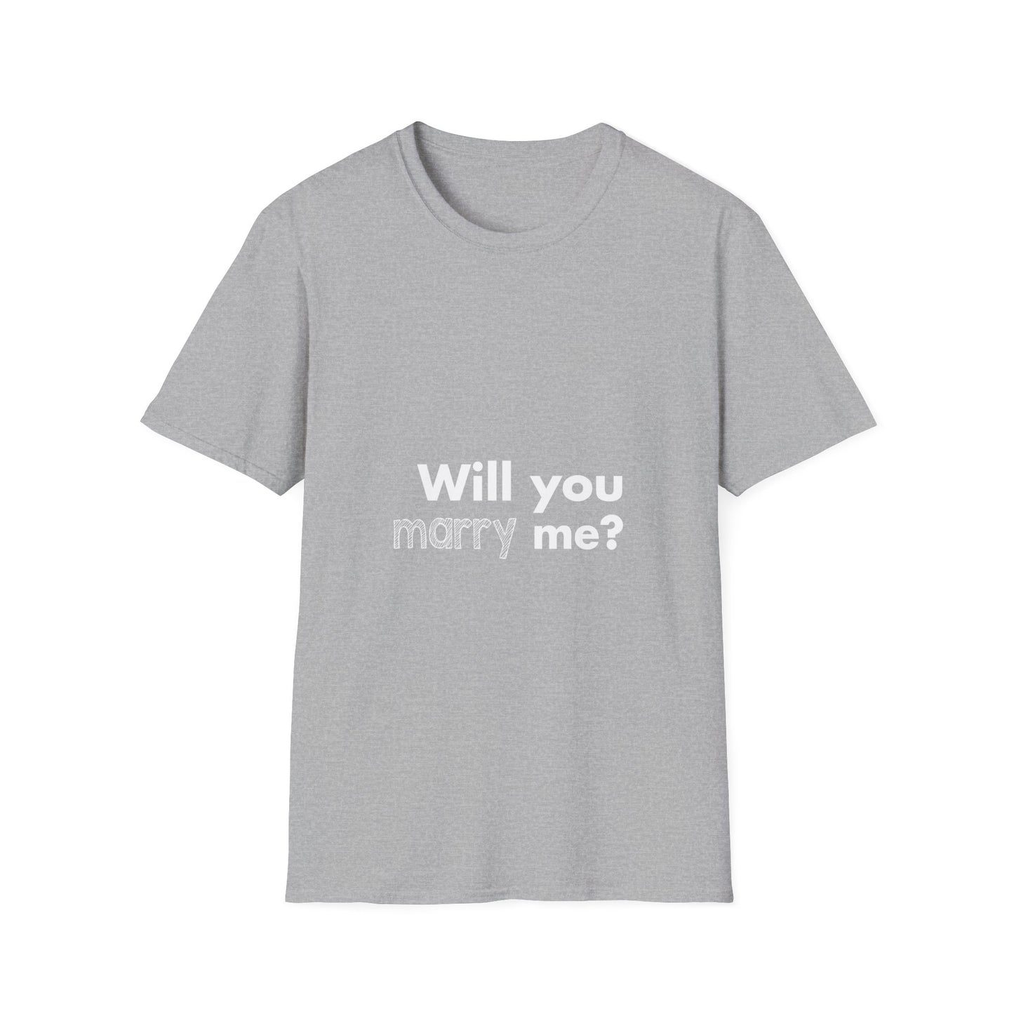 Will you marry me? Unisex Softstyle T-Shirt - Cozy Everyday Tee for Men and Women, Great for Casual Outings, Gifts, Birthdays, and Relaxed Events