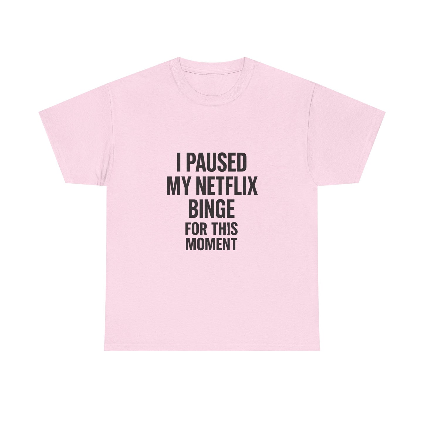 Netflix Binge Unisex Heavy Cotton Tee | Funny Gift for Streamers, Movie Night Shirt, Casual Wear, Cozy Home Outfit, Quarantine Gift
